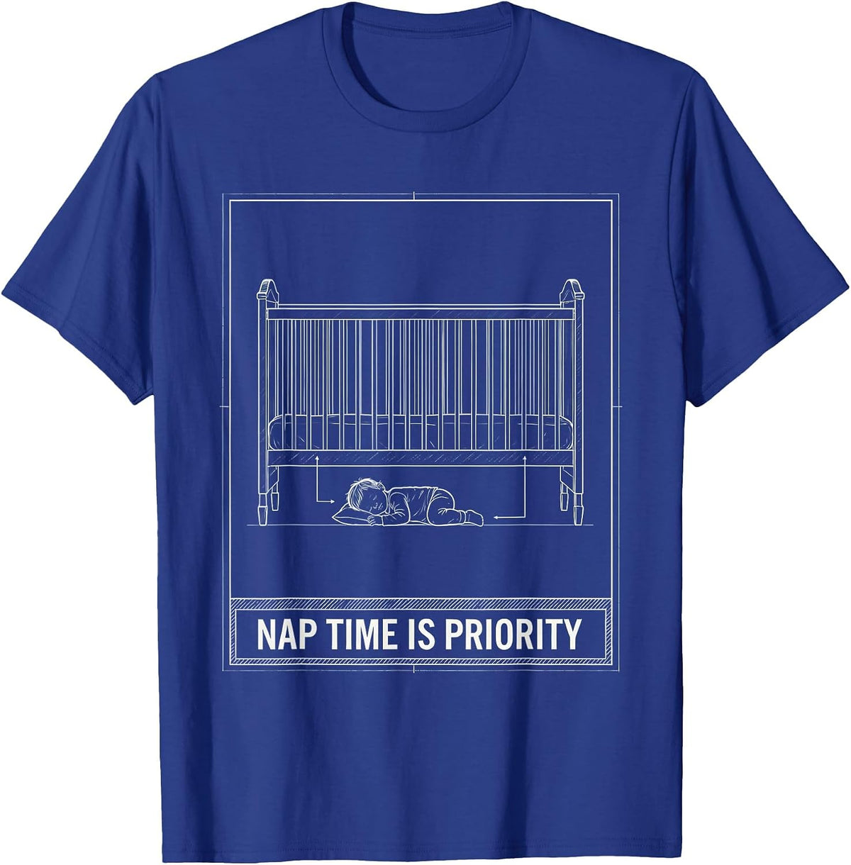 Nap Time Is Priority Funny Daycare Teacher Infant Care Humor T-Shirt - Royal Blue