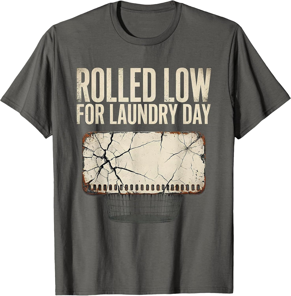 Rolled Low For Laundry Day Distressed Funny Gamer RPG Parody T-Shirt - Asphalt Grey