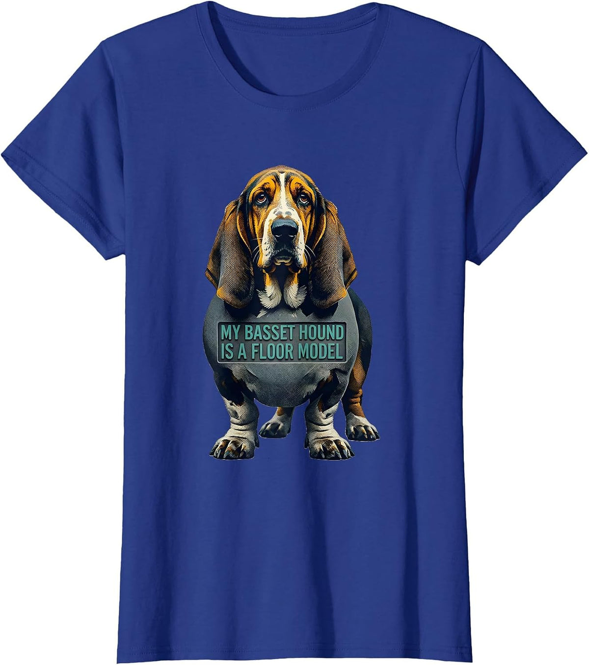 Women's My Basset Hound Is A Floor Model Funny Dog Lover Breed Humor T-Shirt - Royal Blue
