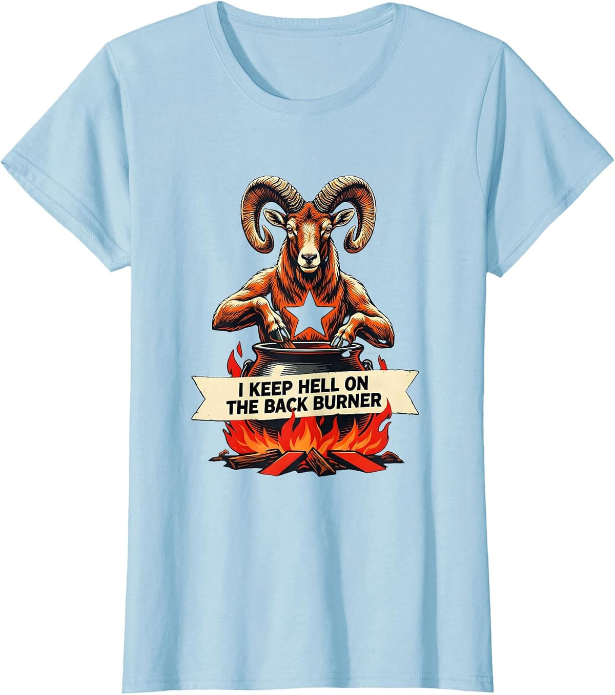 Women's I Keep Hell On The Back Burner Occult Gothic Satanic Goat T-Shirt - Baby Blue