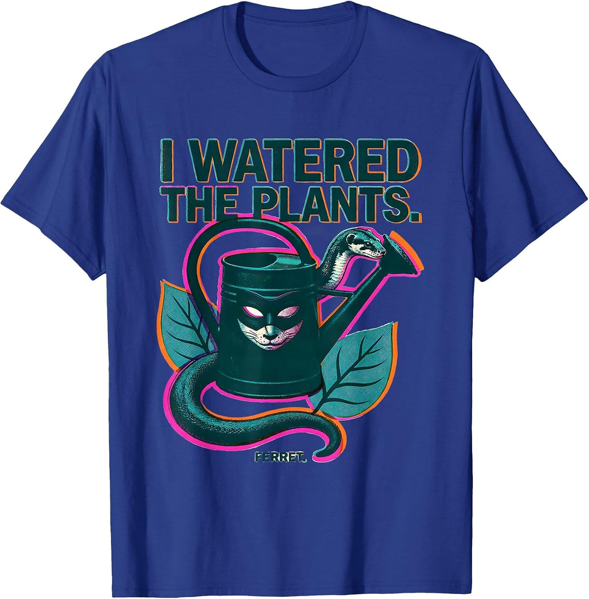 I Watered The Plants Ferret Funny Ferret Lover Christmas T-Shirt - Royal Blue
