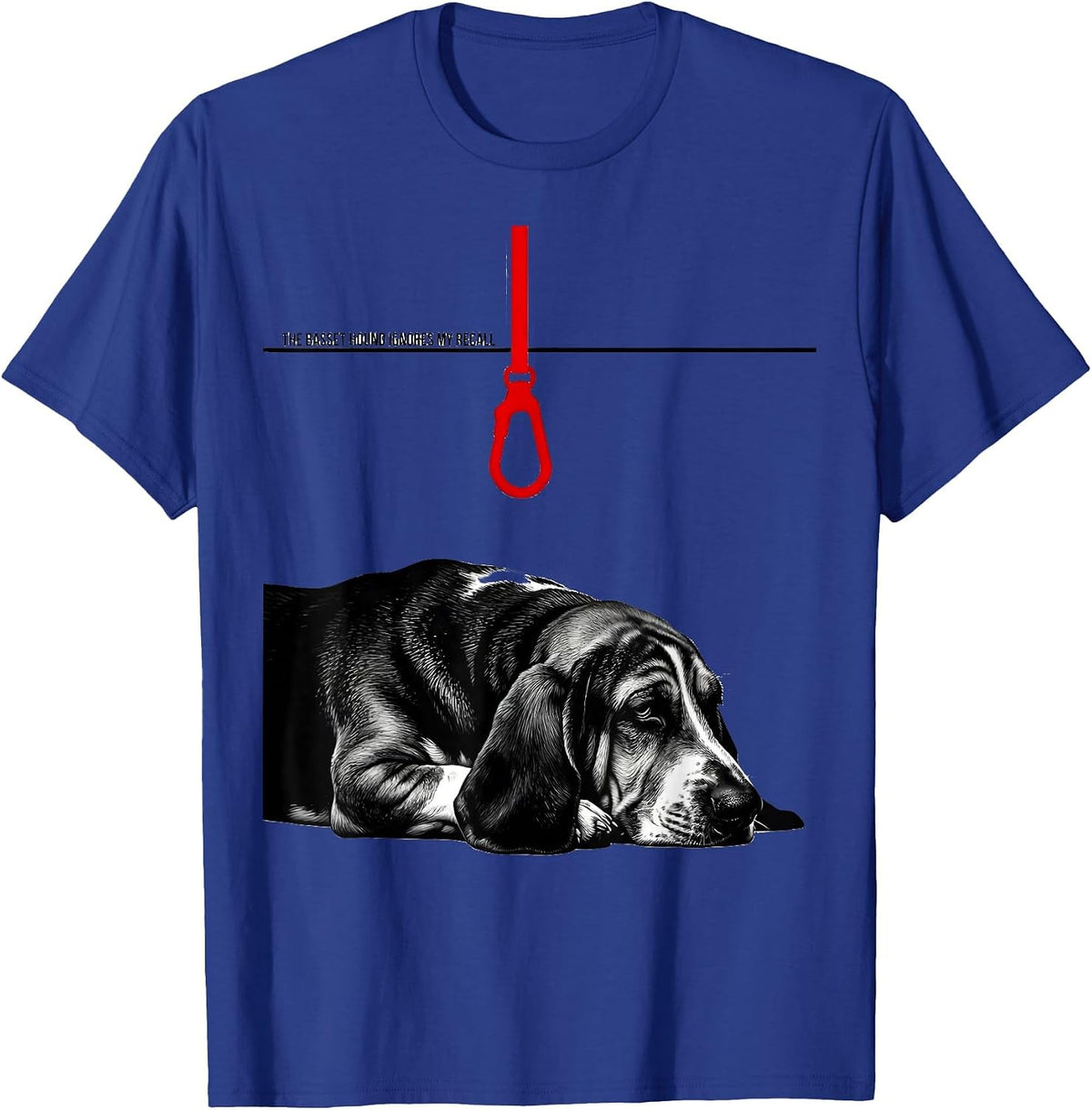 The Basset Hound Ignores My Recall Funny Basset Hound Dog T-Shirt - Royal Blue