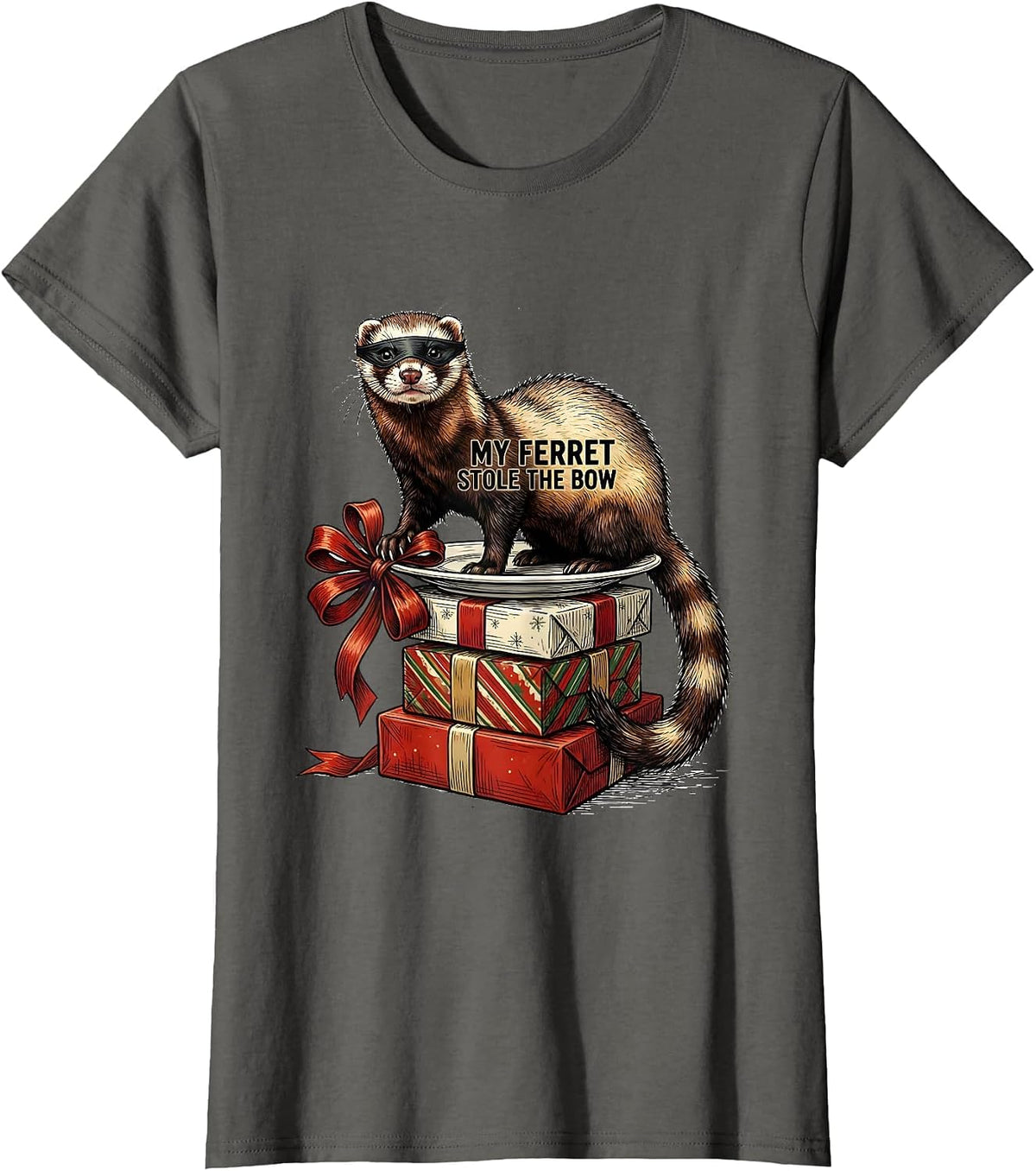 Women's My Ferret Stole The Bow Funny Ferret Lover Gift T-Shirt - Asphalt Grey