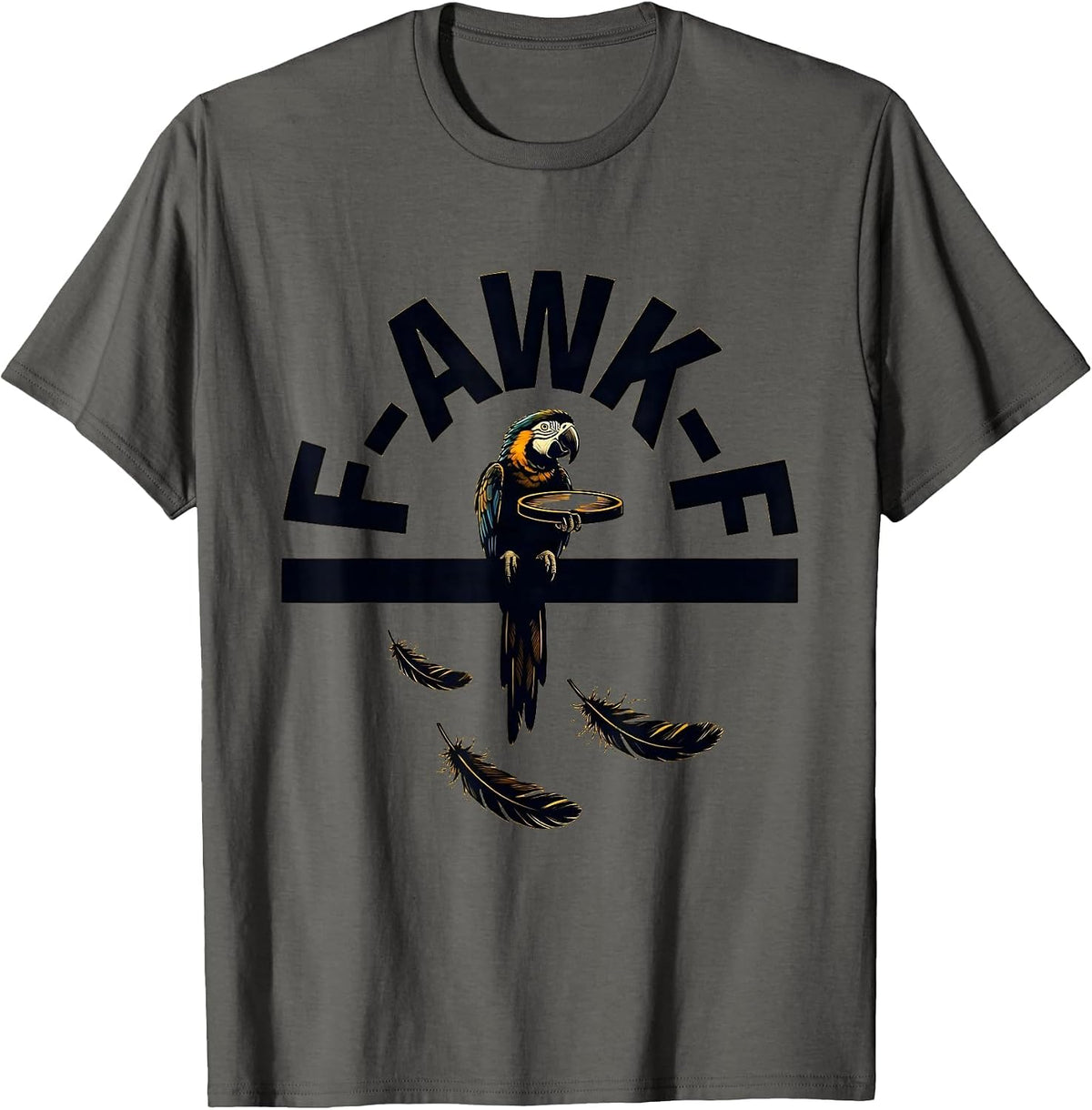 Men's F-Awk-F Funny Bird Pun Dark Humor Parrot Meme T-Shirt - Asphalt Grey