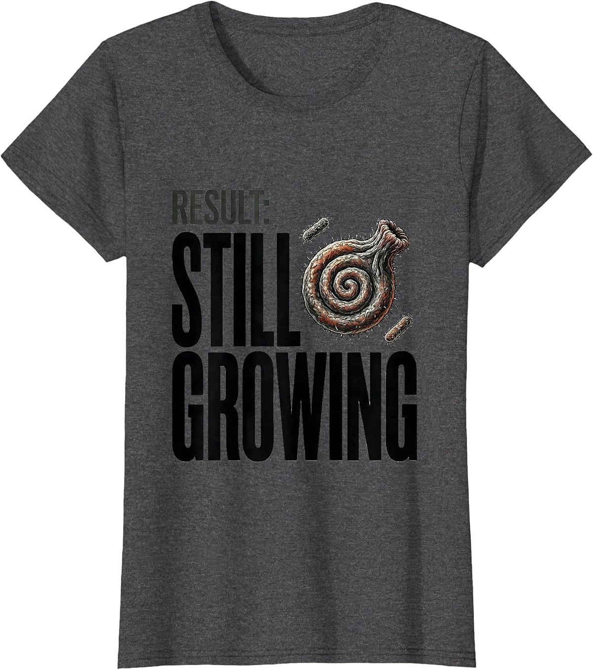Women's Result Still Growing Funny Lab Week Microbiologist Biologist T-Shirt - Dark Heather Grey