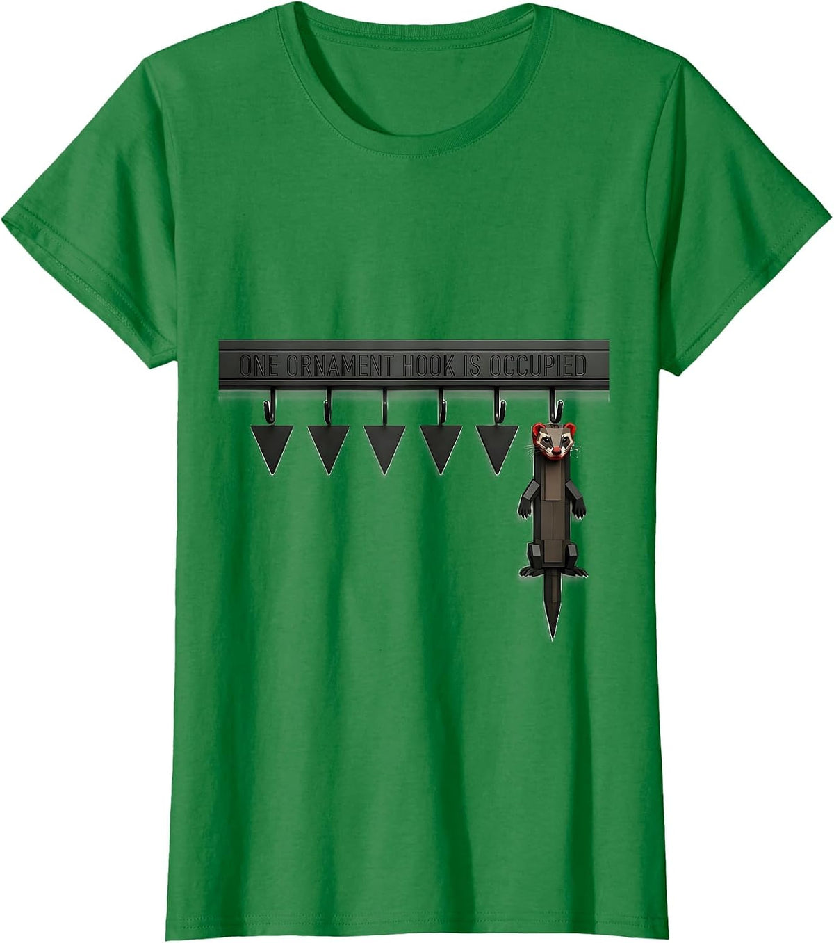 One Ornament Hook Is Occupied Geometric Ferret Lover T-Shirt - Kelly Green