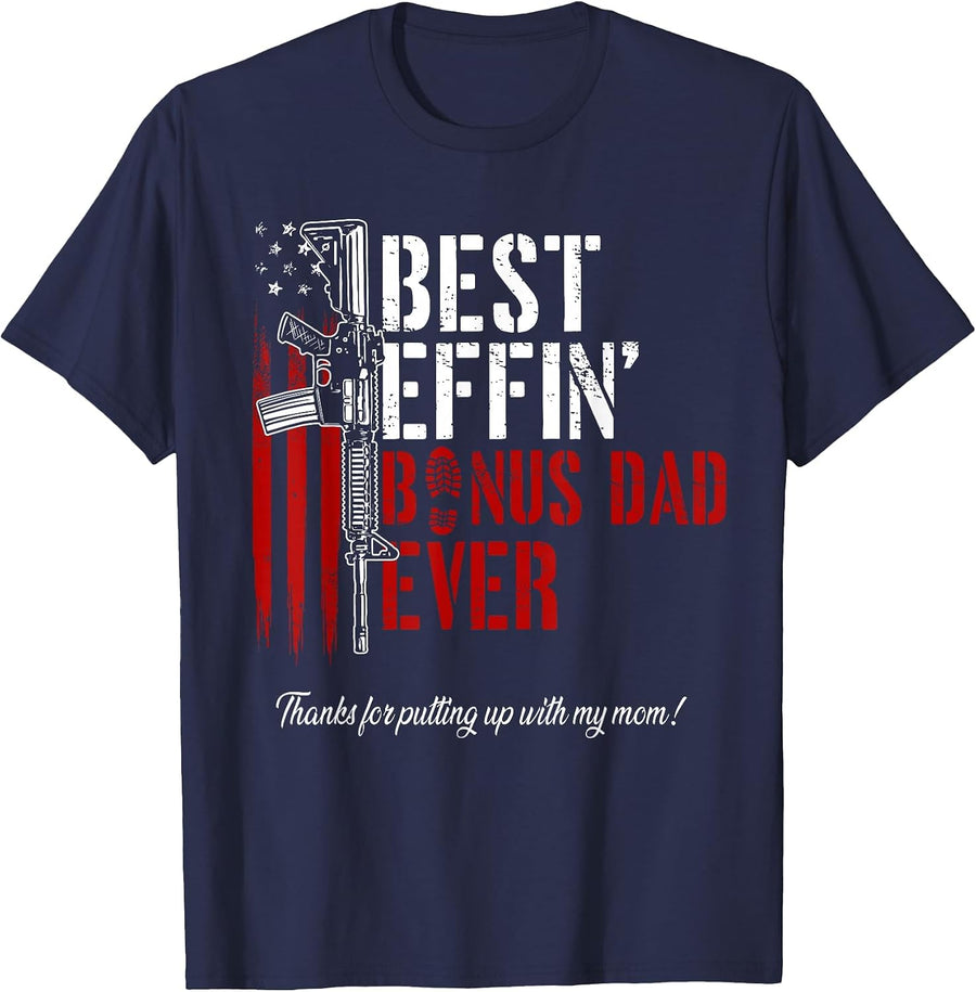 Best Effin’ Bonus Dad Ever Daddy Gun Rights American Flag T-Shirt - Navy Blue