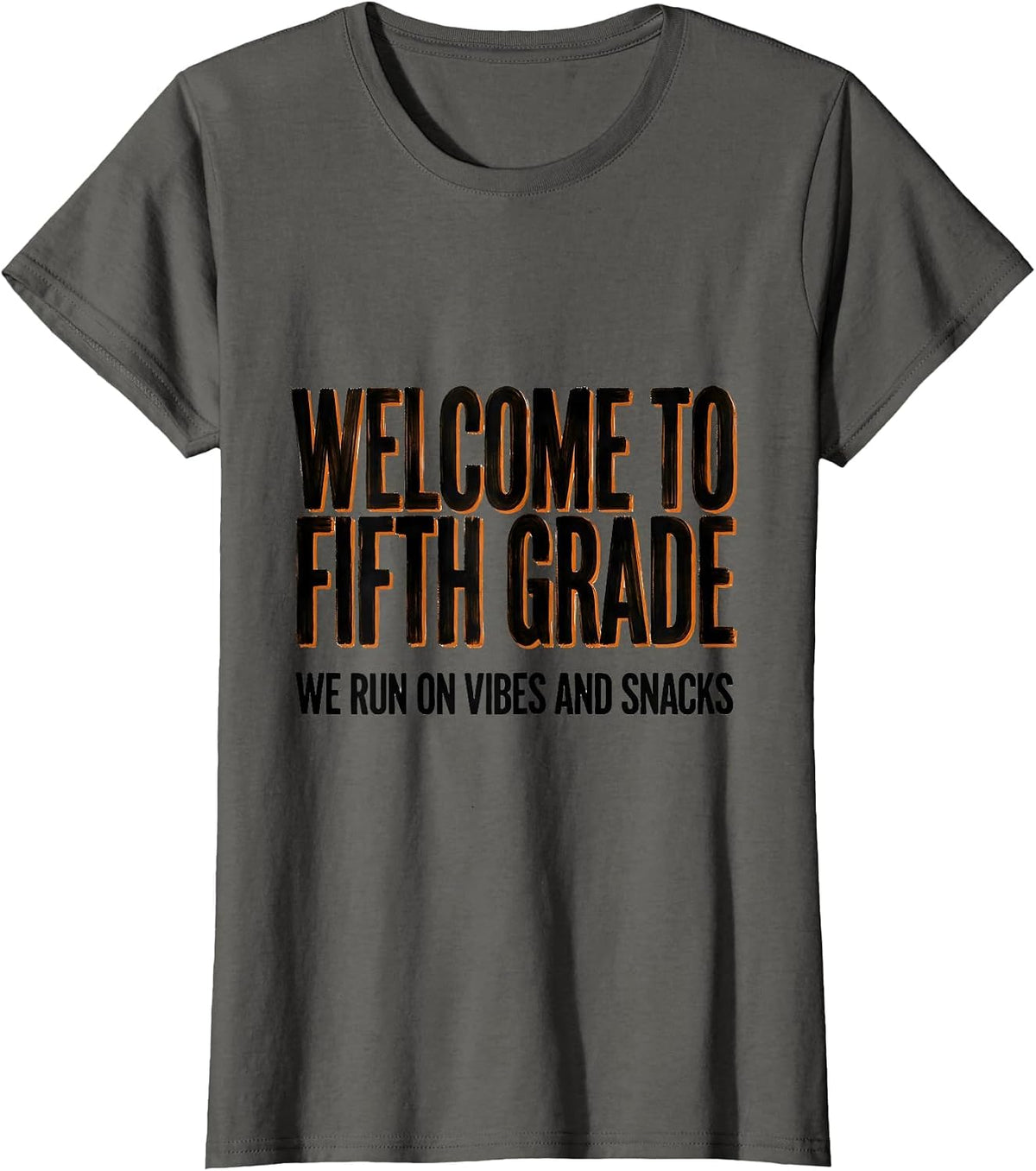Women's Welcome To Fifth Grade We Run On Vibes And Snacks Teacher T-Shirt - Asphalt Grey