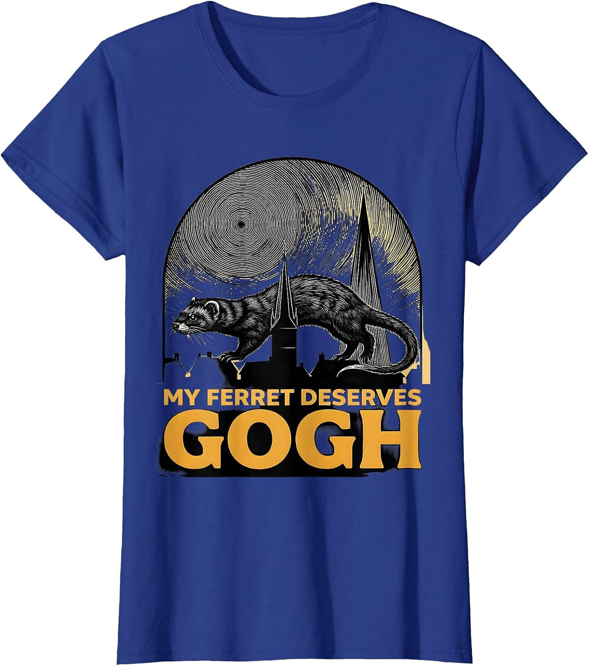 Women's My Ferret Deserves Gogh Funny Ferret Lover Van Gogh Parody T-Shirt - Royal Blue
