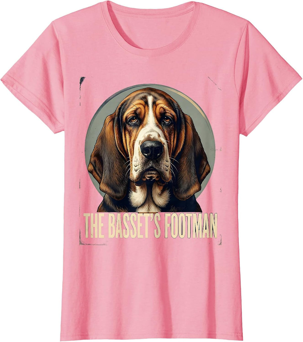 Women's The Basset's Footman Vintage Funny Basset Hound Owner Gift T-Shirt - Pink