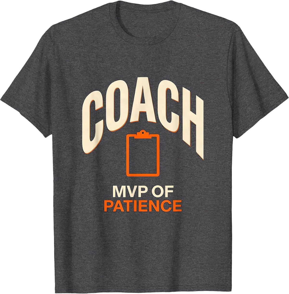 Men's Coach MVP Of Patience Funny PE Teacher Appreciation Gift T-Shirt - Dark Heather Grey
