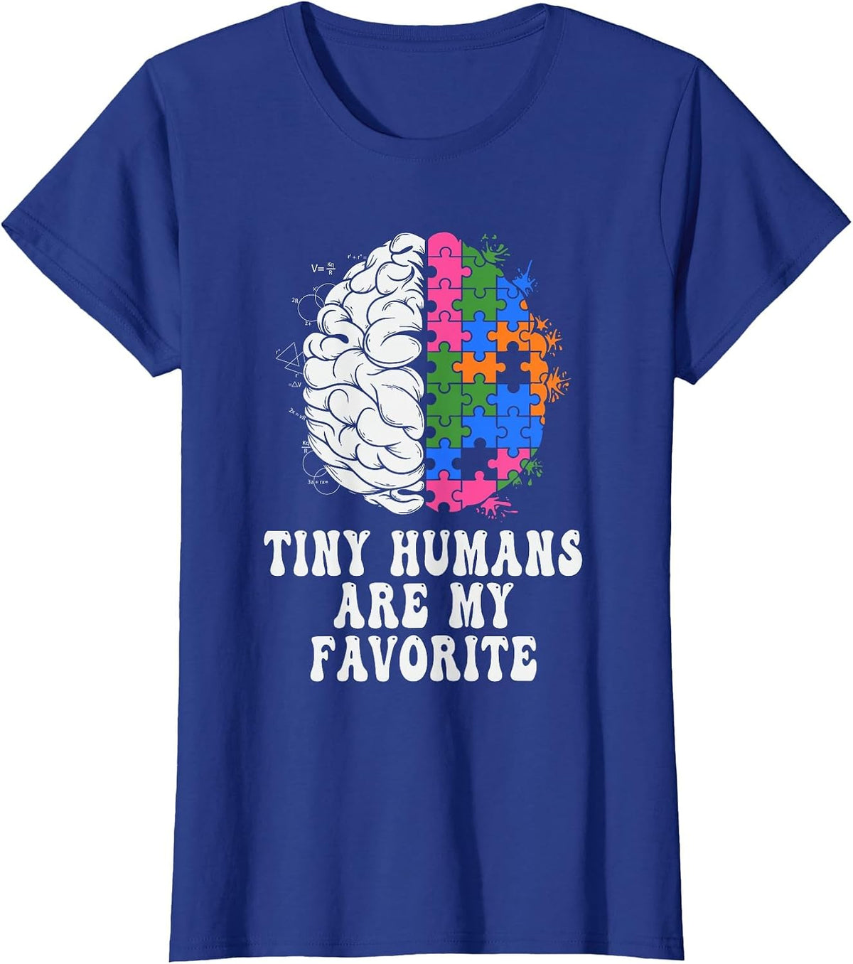 Tiny Humans are My Favorite ABA Therapist Behavioral Tech T-Shirt - Royal Blue