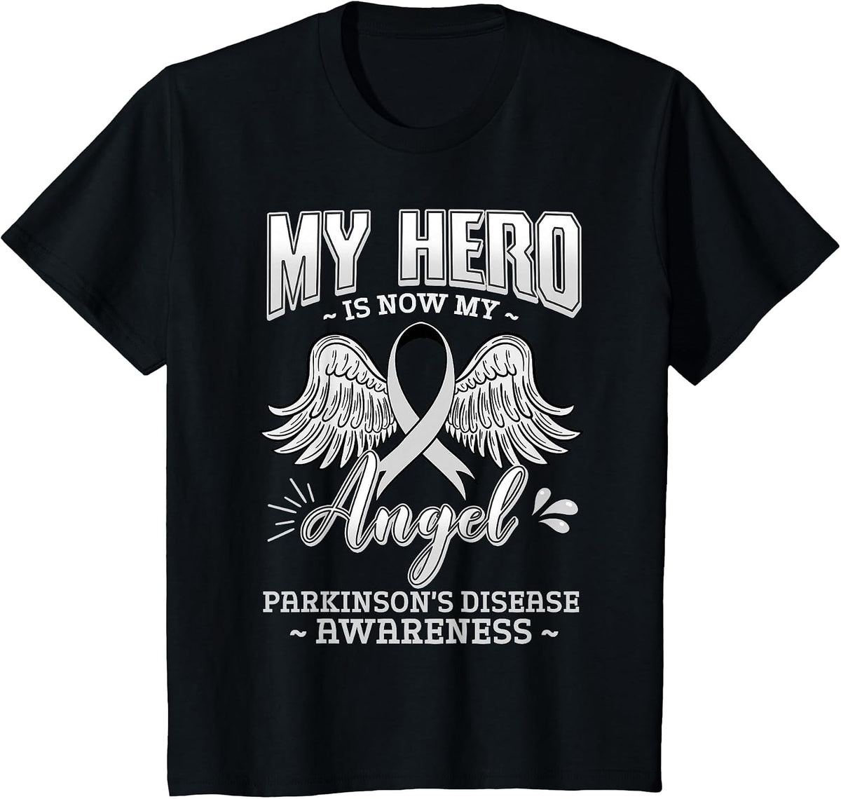 My Hero is Now My Angel Parkinson's Disease Grey Ribbon T-Shirt - Black