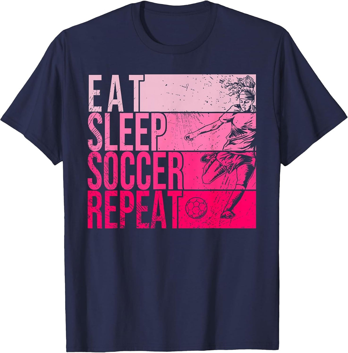 Eat Sleep Soccer Repeat Funny Footballer Field Player Outfit T-Shirt - Navy Blue