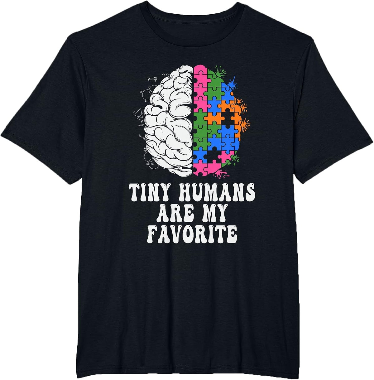 Tiny Humans are My Favorite ABA Therapist Behavioral Tech T-Shirt - Black