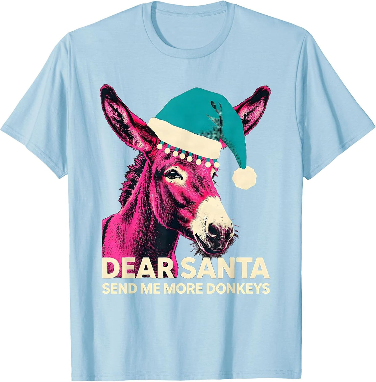 Men's Dear Santa, Send Me More Donkeys Whimsical Donkey Lover Farm T-Shirt - Baby Blue