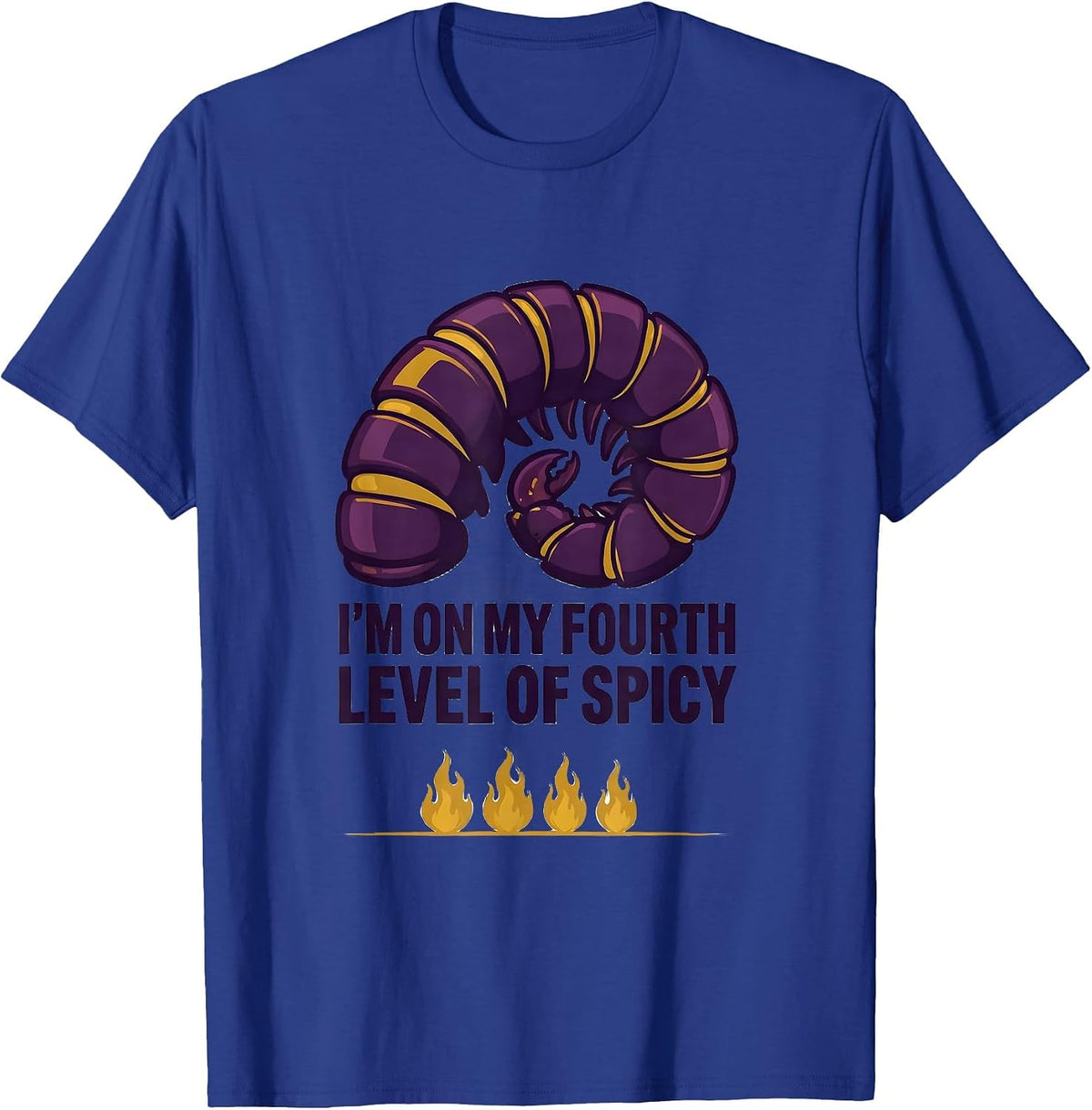 Men's I'm On My Fourth Level Of Spicy Funny Mardi Gras Carnival T-Shirt - Royal Blue