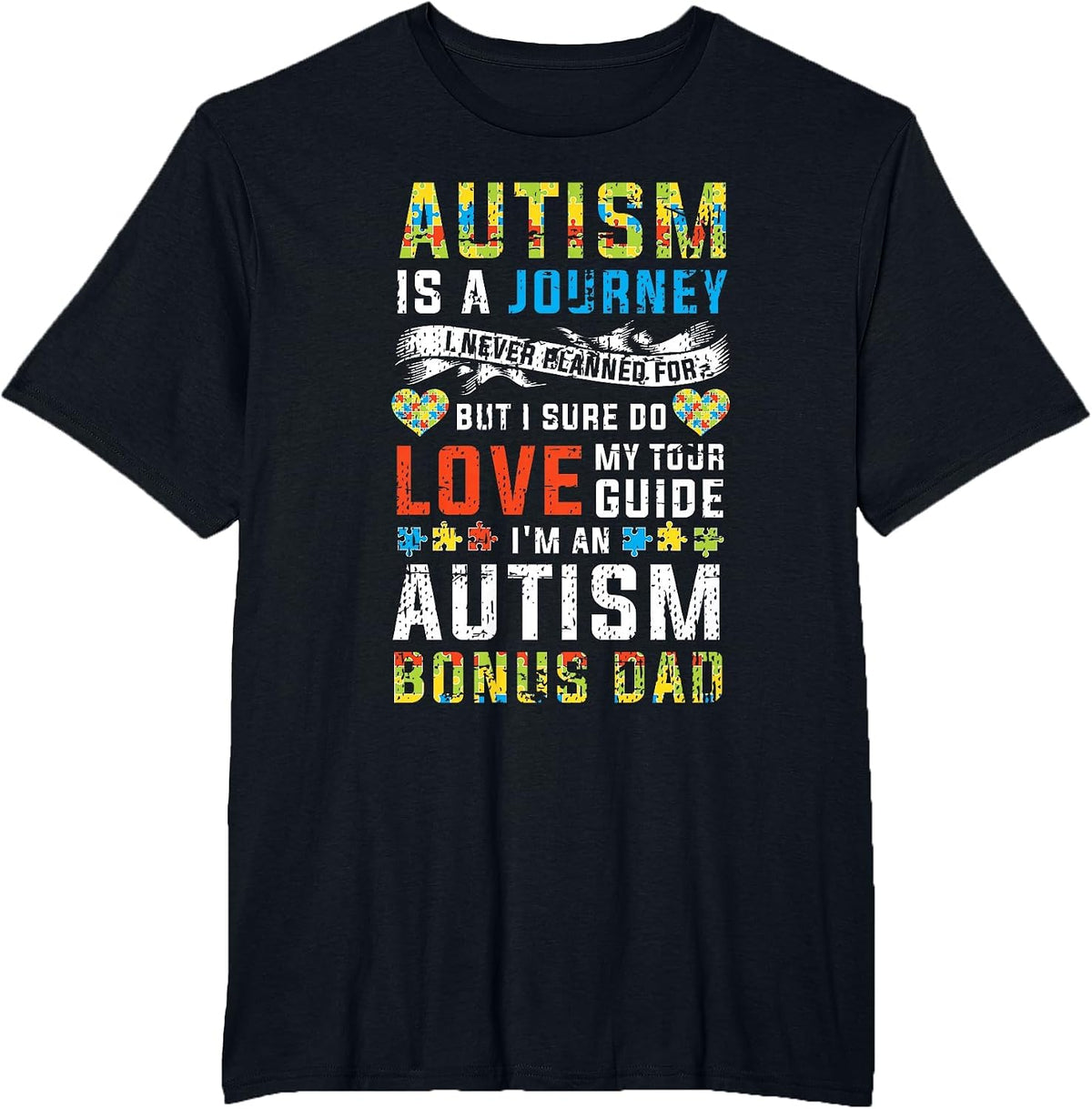 Autism Bonus Dad Journey Quote Autism Awareness T-Shirt - Black