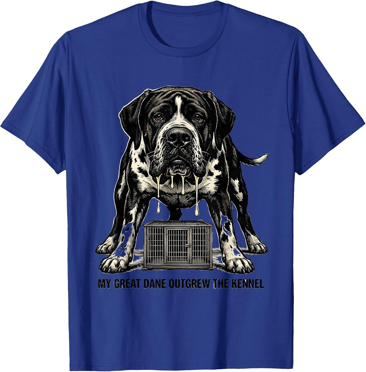 My Great Dane Outgrew The Kennel Funny Dog Mom Dog Dad T-Shirt - Royal Blue