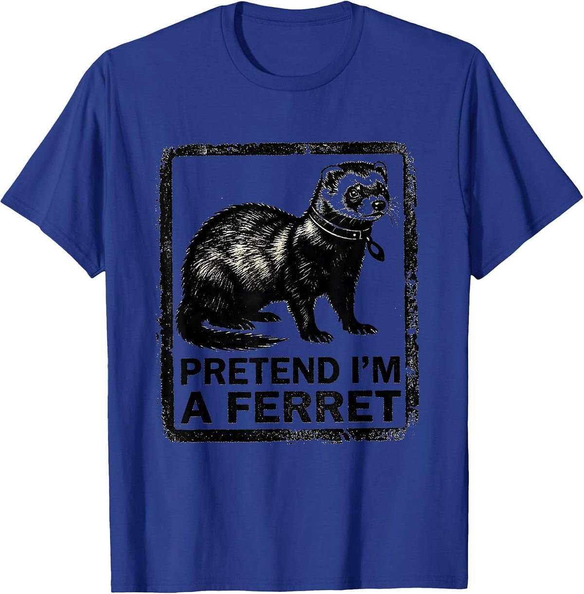Pretend I'm A Ferret Funny Rubber Stamp Halloween Costume T-Shirt - Royal Blue