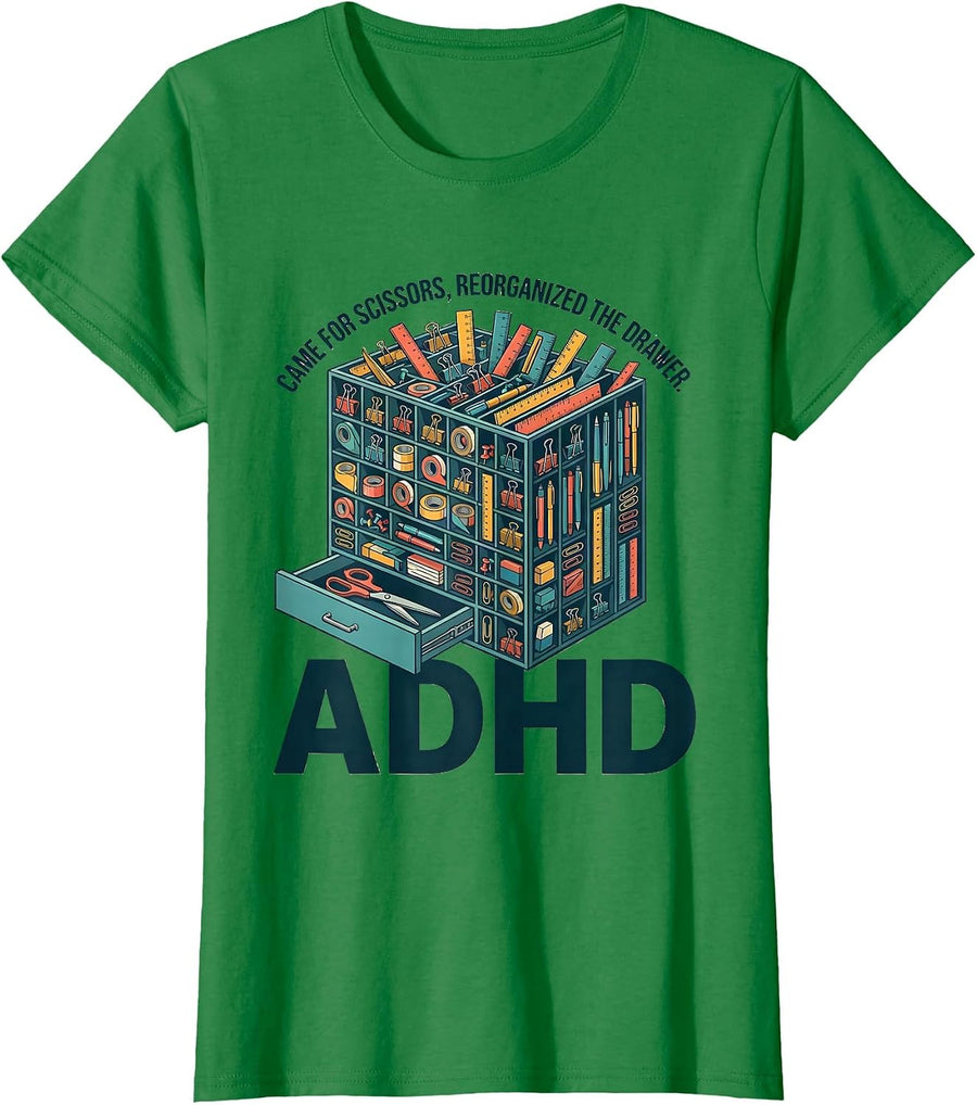 Women's Came For Scissors, Reorganized The Drawer, ADHD Funny T-Shirt - Kelly Green