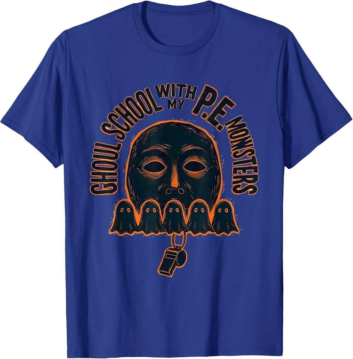 Ghoul School With My P.E. Monsters Funny Halloween Teacher T-Shirt - Royal Blue