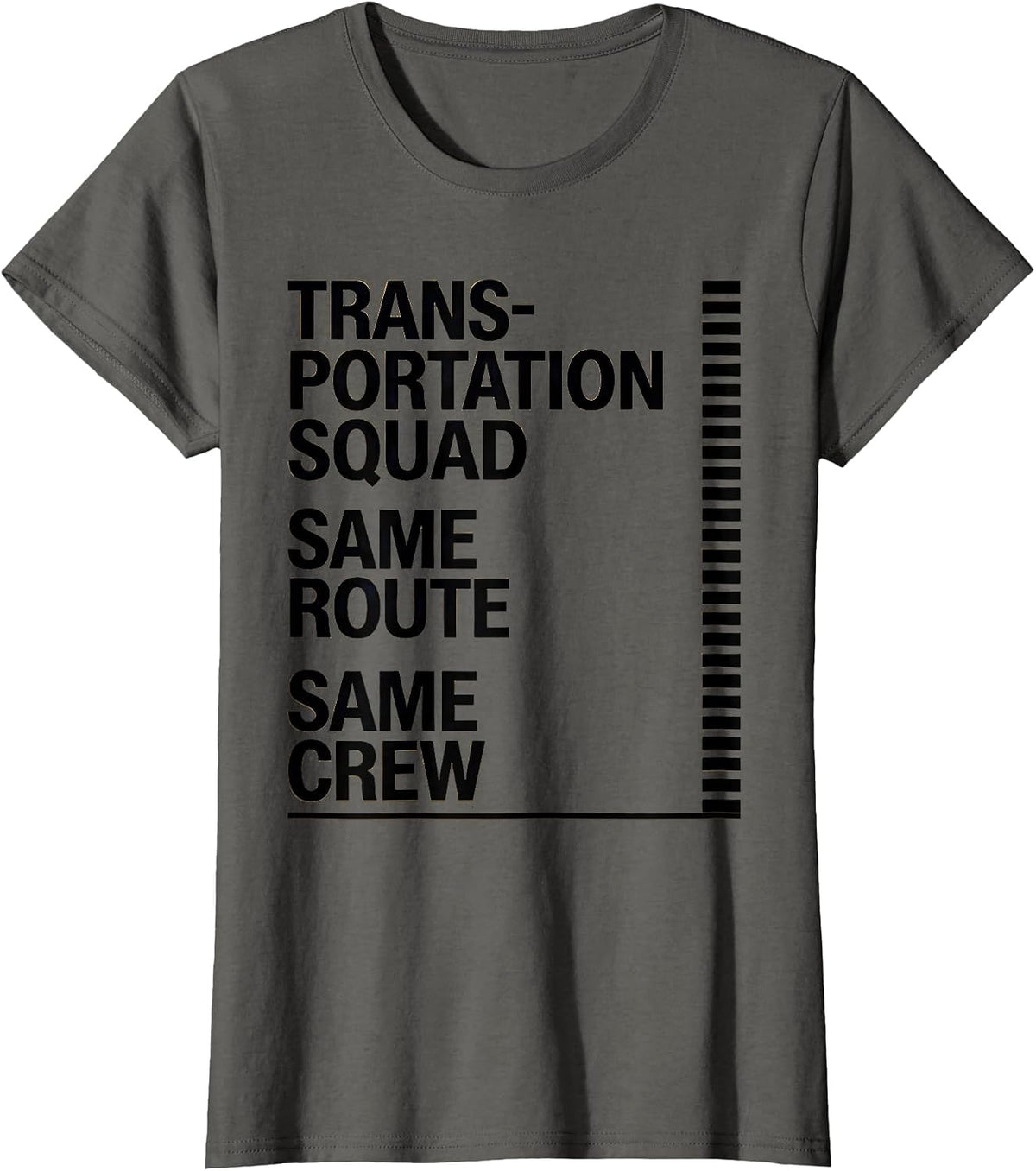 Women's Transportation Squad Same Route Same Crew School Bus Driver T-Shirt - Asphalt Grey