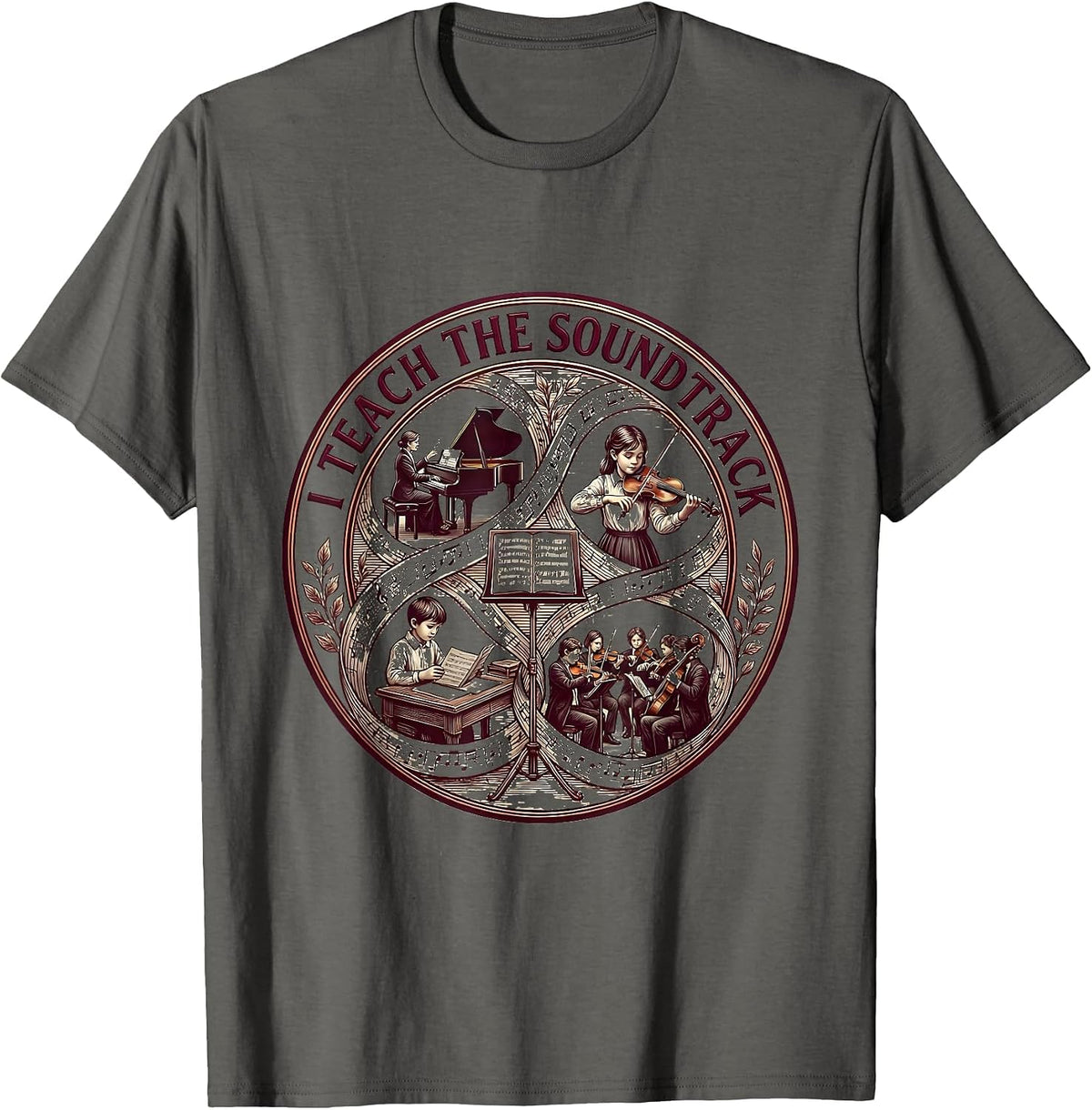 I Teach The Soundtrack Music Teacher Design T-Shirt - Asphalt Grey