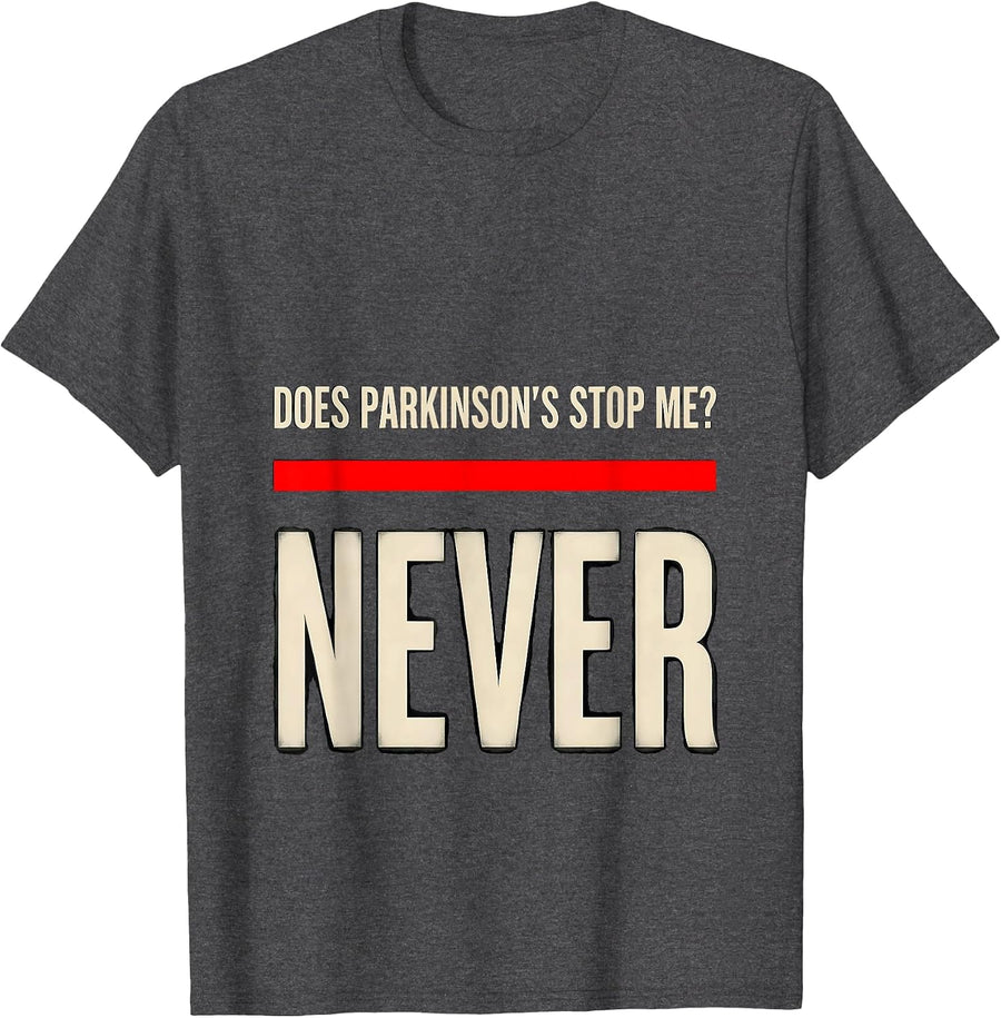 Men's Does Parkinson's Stop Me? Never Defiant Dark Humor Awareness T-Shirt - Dark Heather Grey
