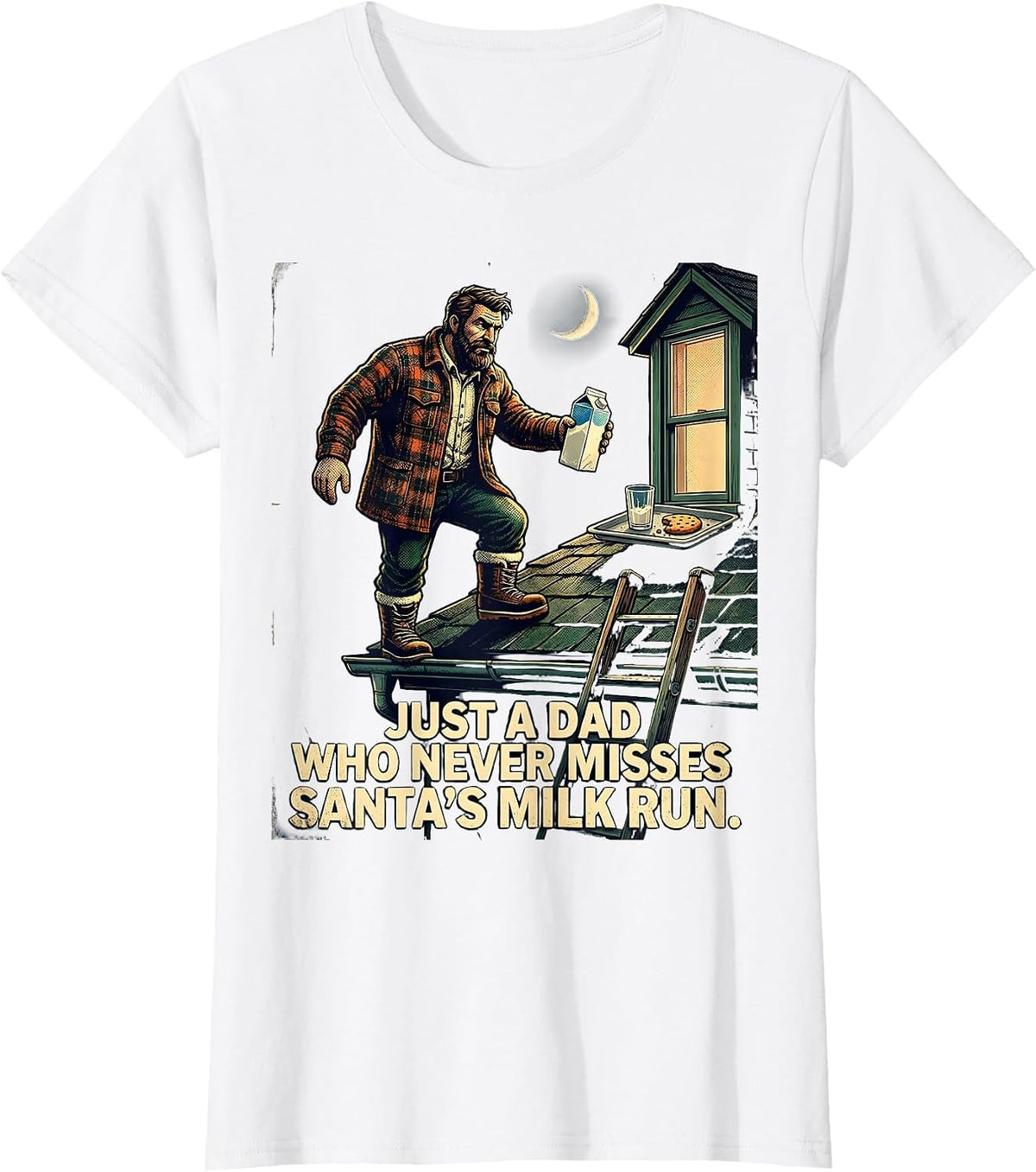 Women's Just A Dad Who Never Misses Santa's Milk Run Vintage T-Shirt - White