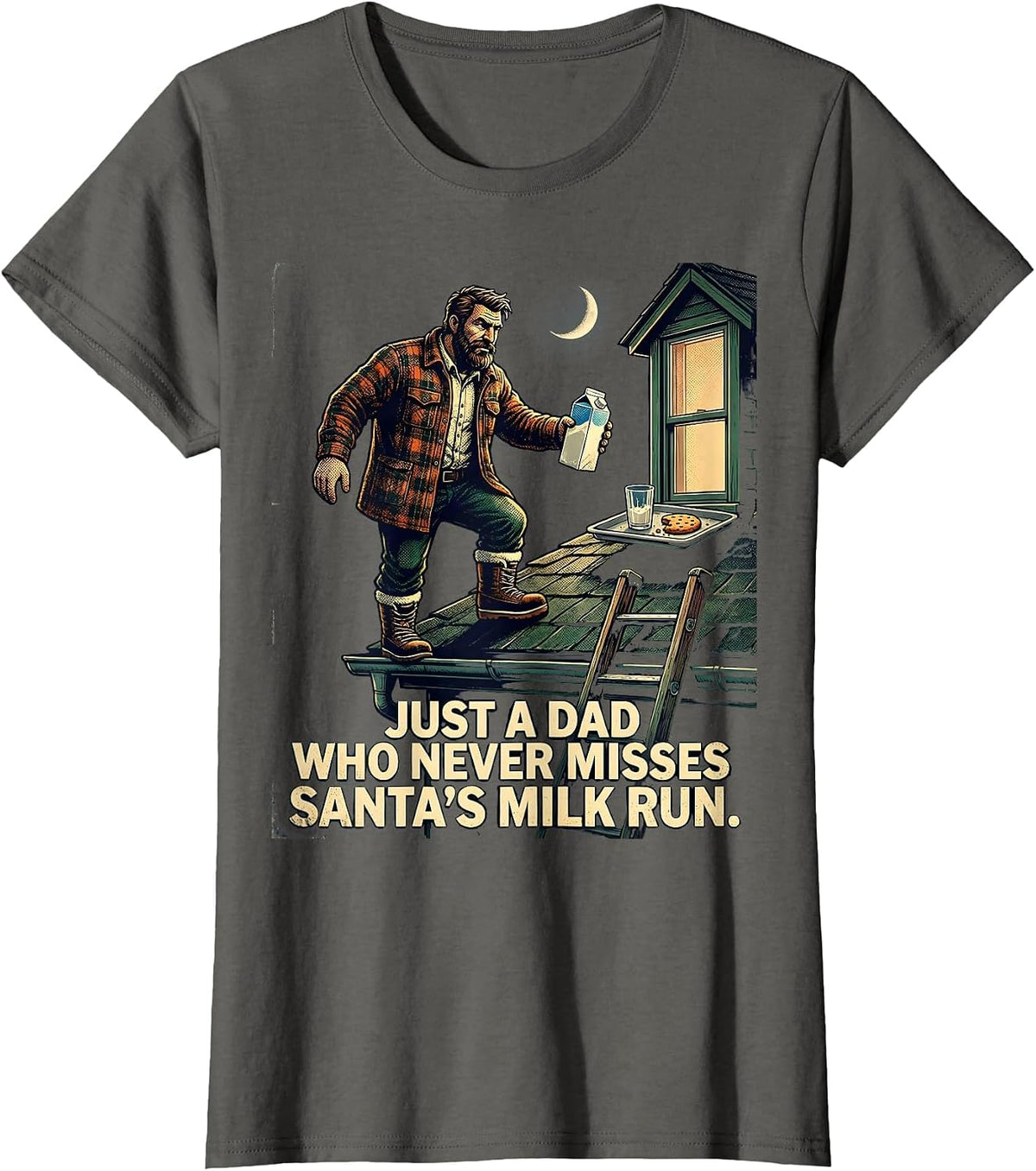 Women's Just A Dad Who Never Misses Santa's Milk Run Vintage T-Shirt - Asphalt Grey