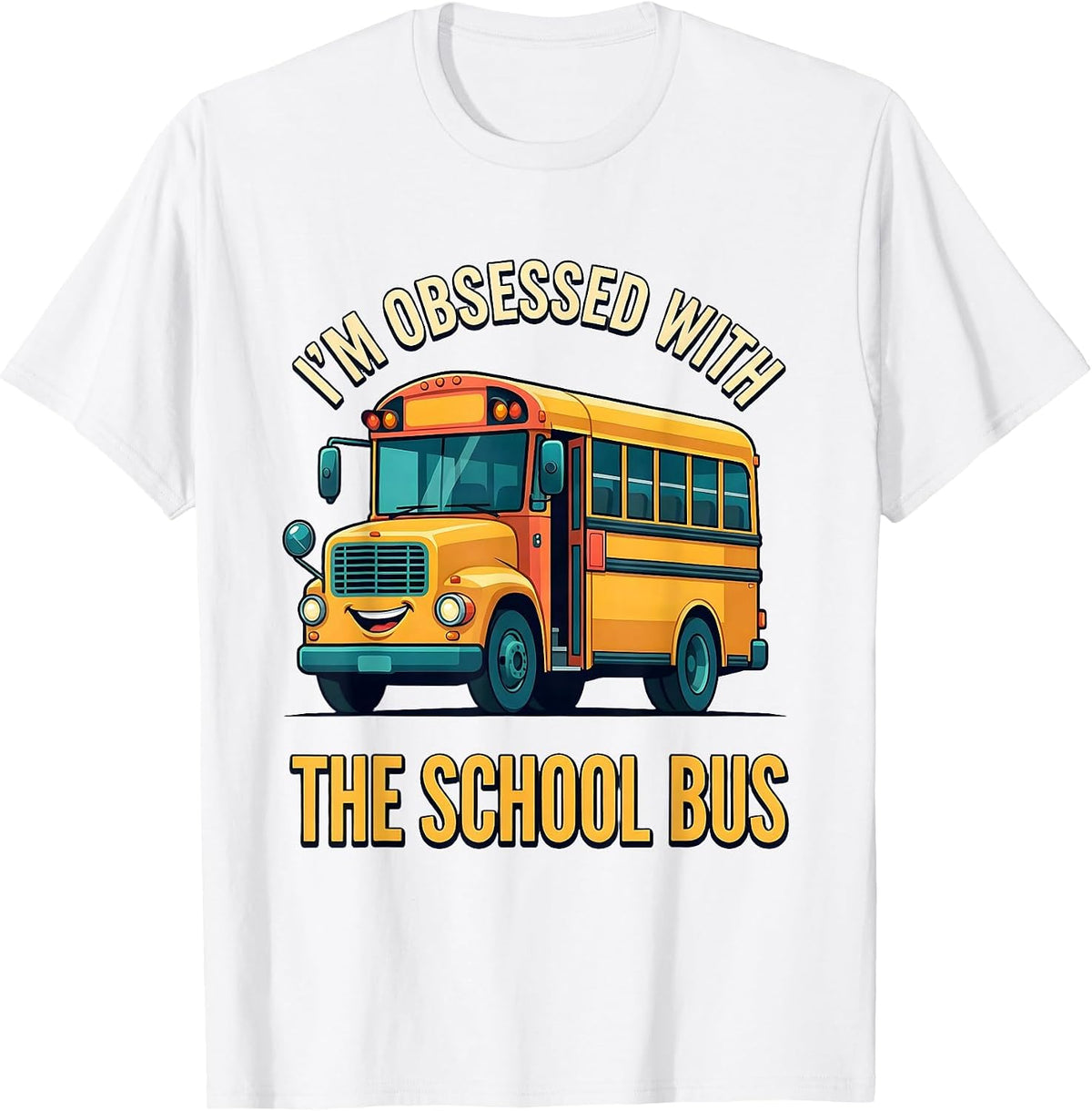 Men's I'm Obsessed With The School Bus Funny Bus Driver Halloween T-Shirt - White