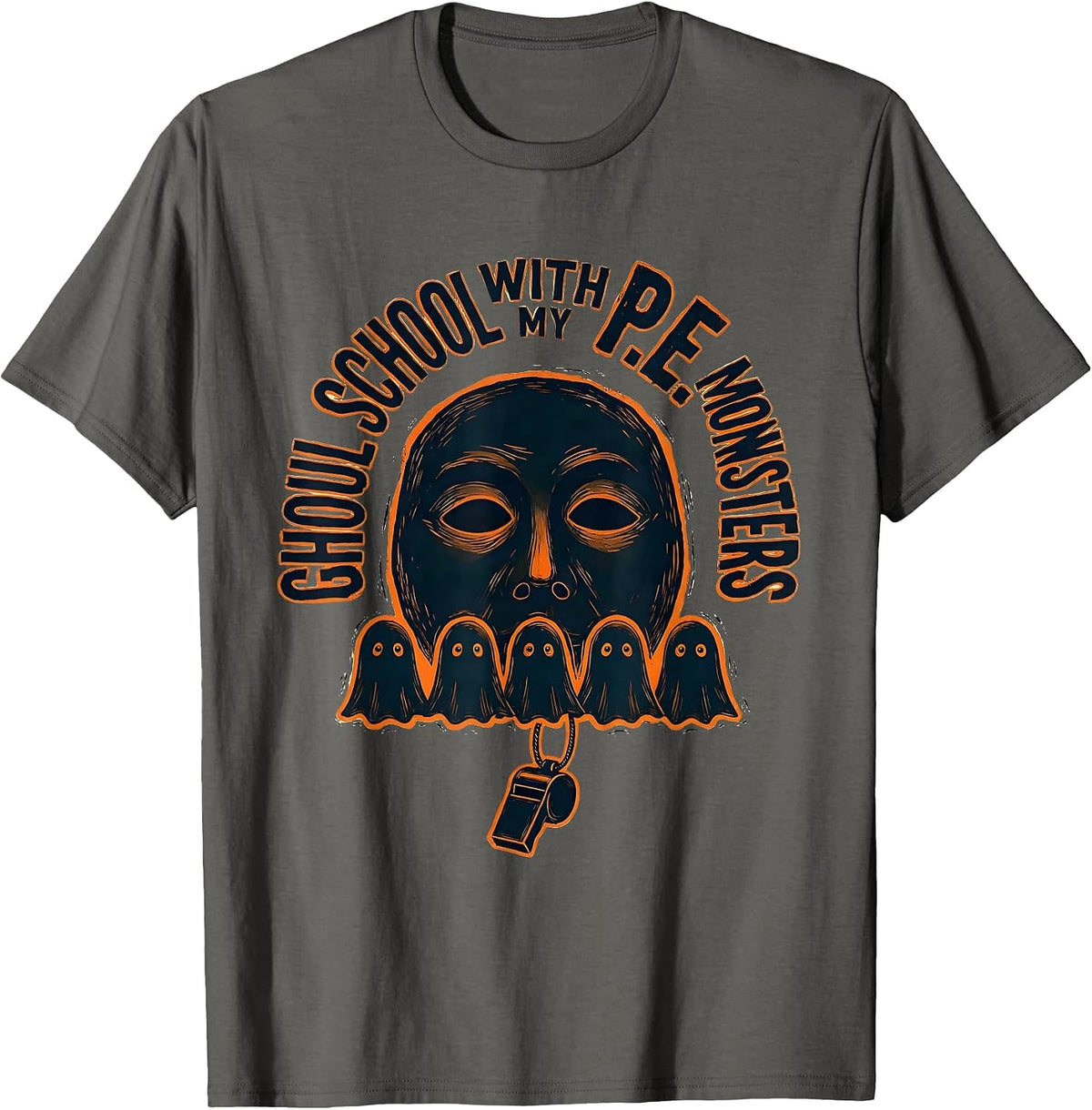 Ghoul School With My P.E. Monsters Funny Halloween Teacher T-Shirt - Asphalt Grey