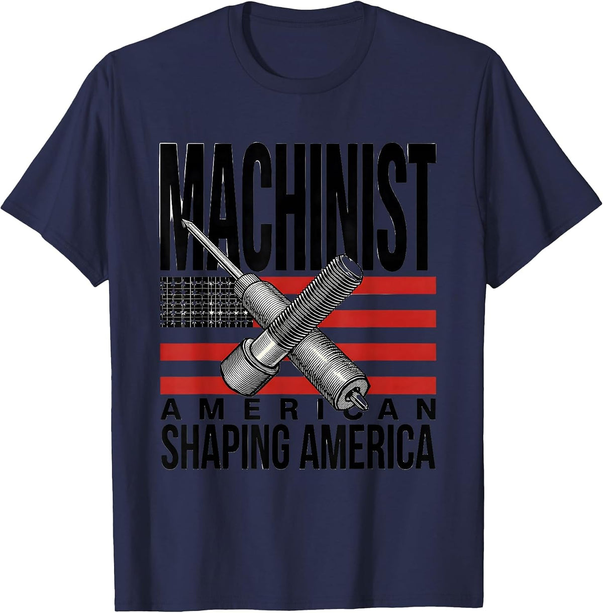 Men's American Machinist Shaping America Patriotic Trade Pride T-Shirt - Navy Blue
