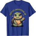 Turtles Understand Me Turtle Lover Design T-Shirt - Royal Blue