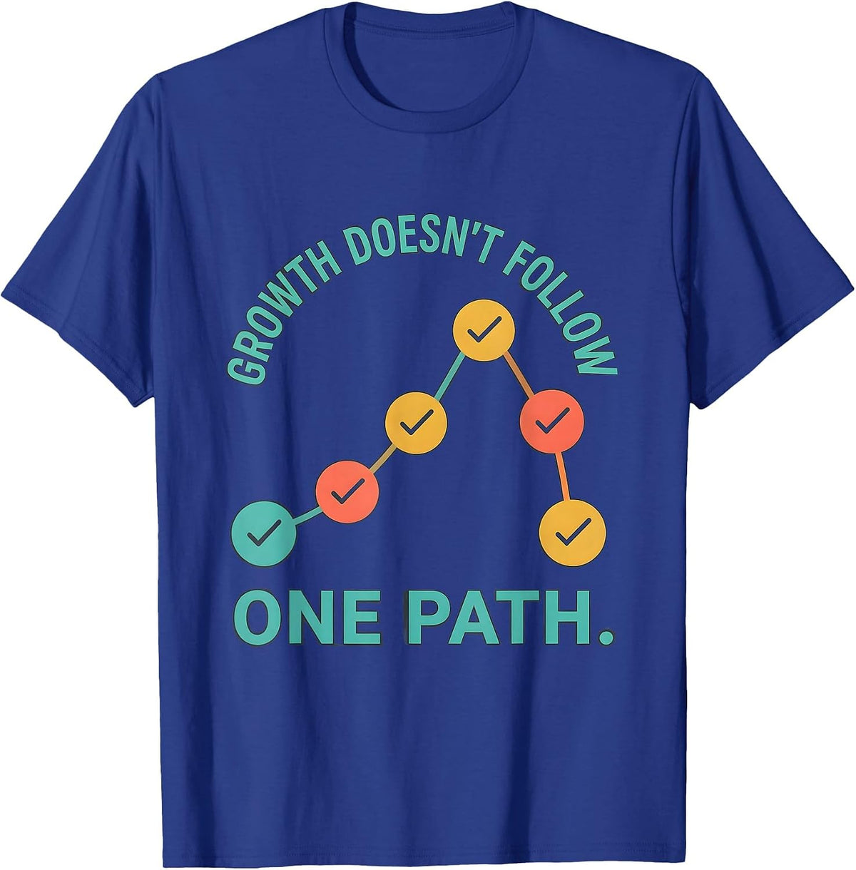 Growth Doesn't Follow One Path Special Education Teacher T-Shirt - Royal Blue