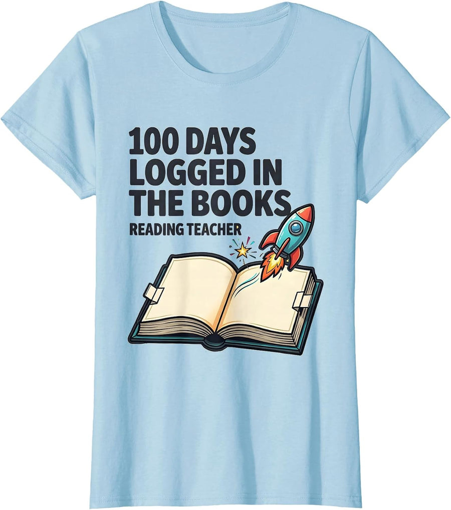 Women's 100 Days Logged In The Books Reading Teacher T-Shirt - Baby Blue