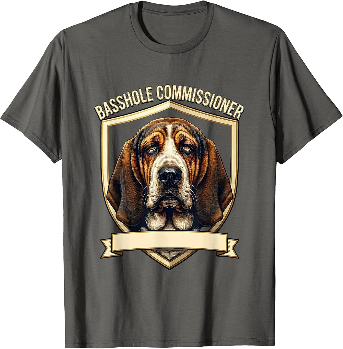 Basshole Commissioner Funny Basset Hound Owner Dog Lover T-Shirt - Asphalt Grey