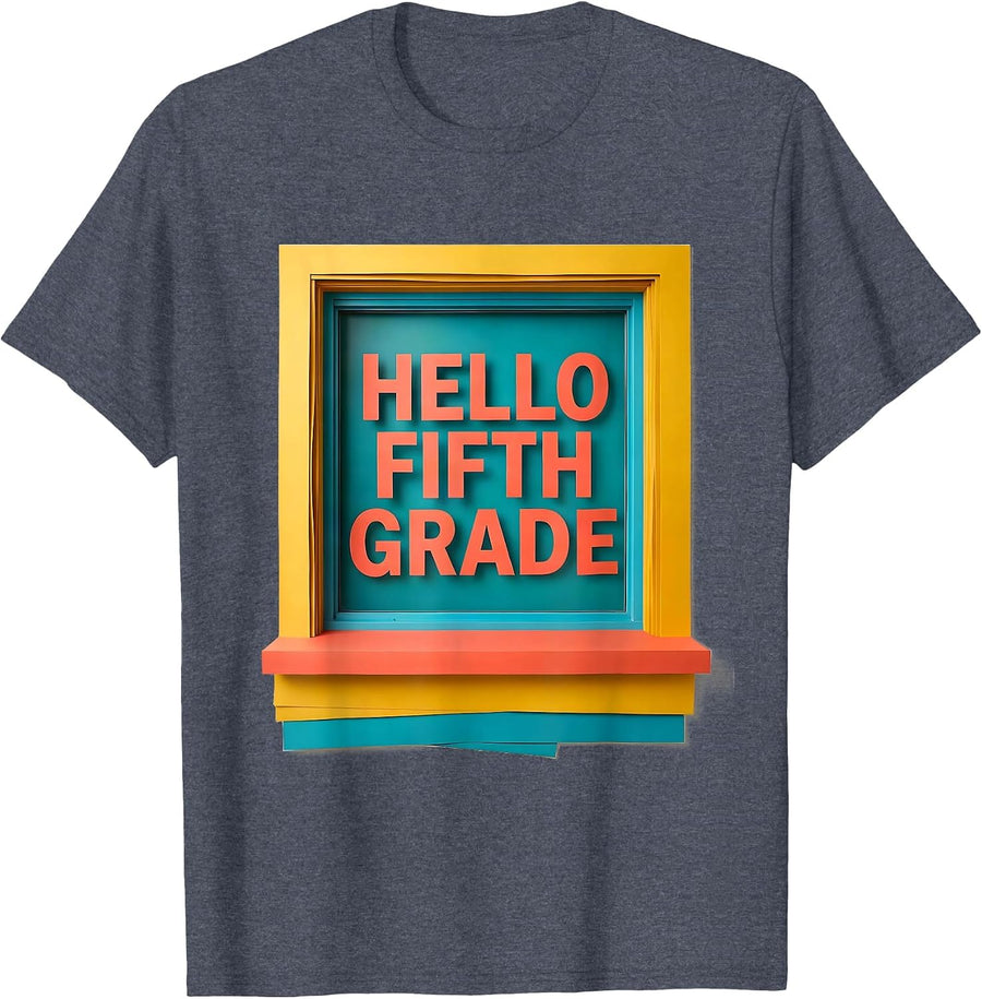 Hello Fifth Grade Back To School Classroom Kids Teacher T-Shirt - Heather Blue