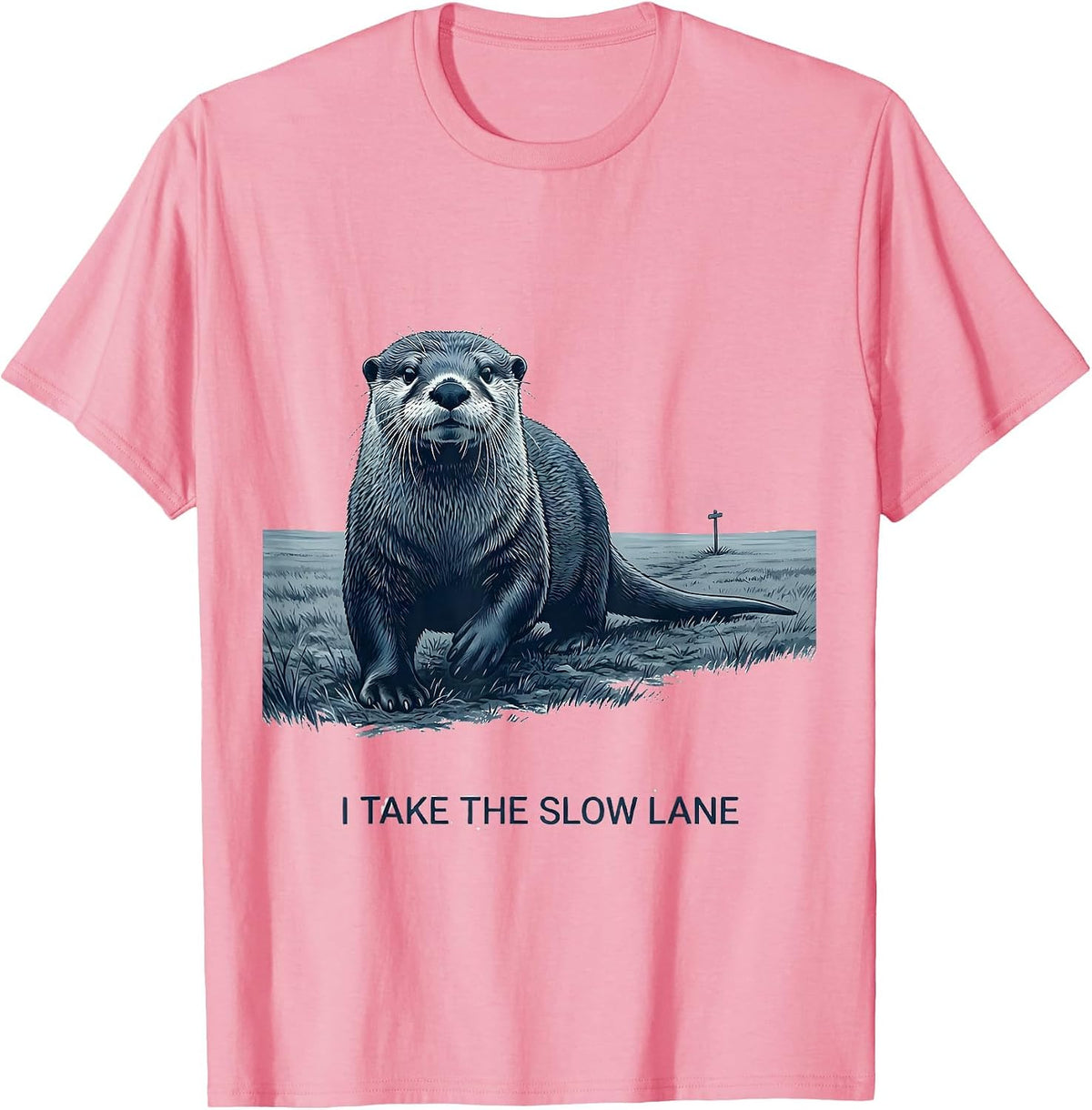 I Take The Slow Lane Funny Otter Lover Gift For Otter T-Shirt - Pink