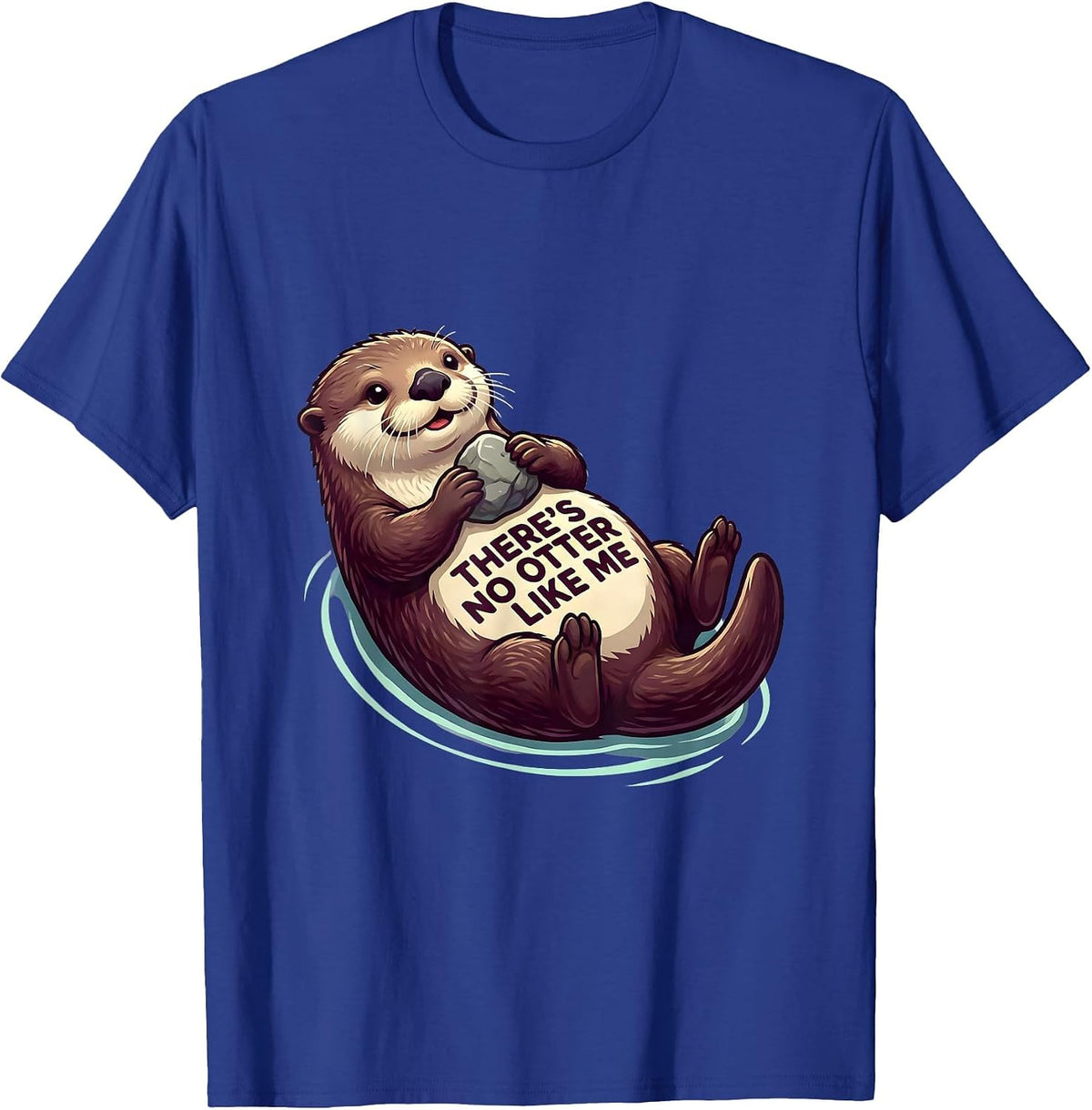 Men's There's No Otter Like Me Cute Kawaii Otter Lover Gift T-Shirt - Royal Blue
