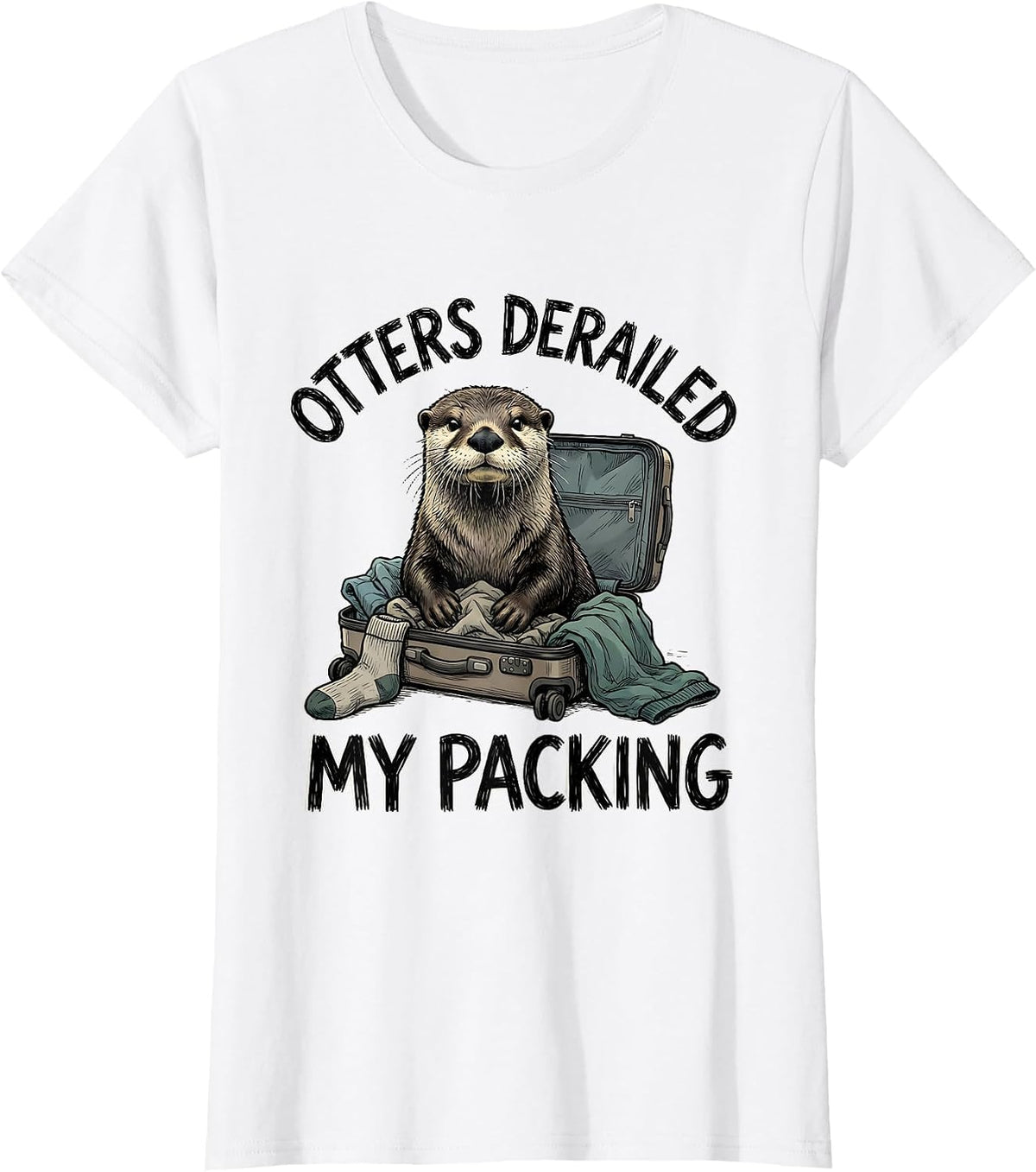 Women's Otters Derailed My Packing Funny Otter Lover Gift Novelty T-Shirt - White