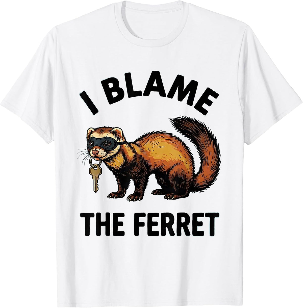 Men's I Blame The Ferret Funny Ferret Lover Gift For Christmas T-Shirt - White