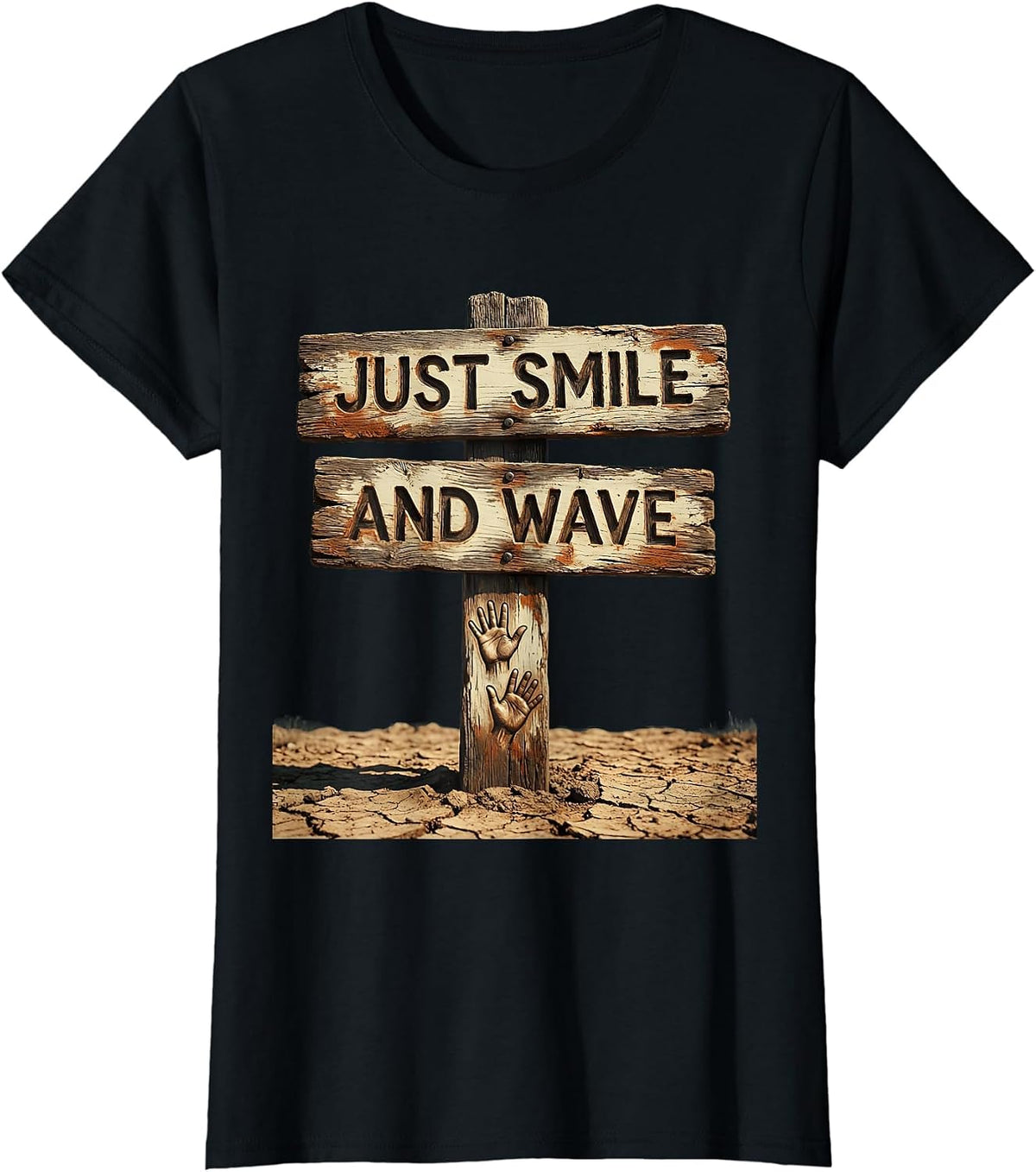 Just Smile and Wave Embarrassing Moments Design T-Shirt - Black