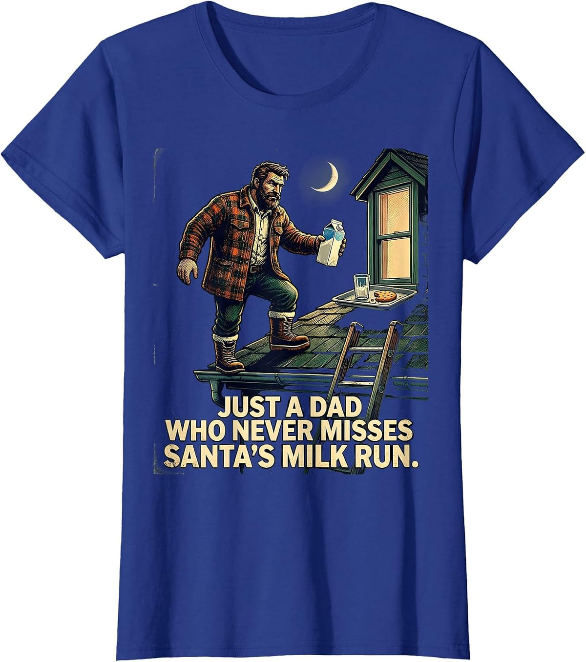 Women's Just A Dad Who Never Misses Santa's Milk Run Vintage T-Shirt - Royal Blue
