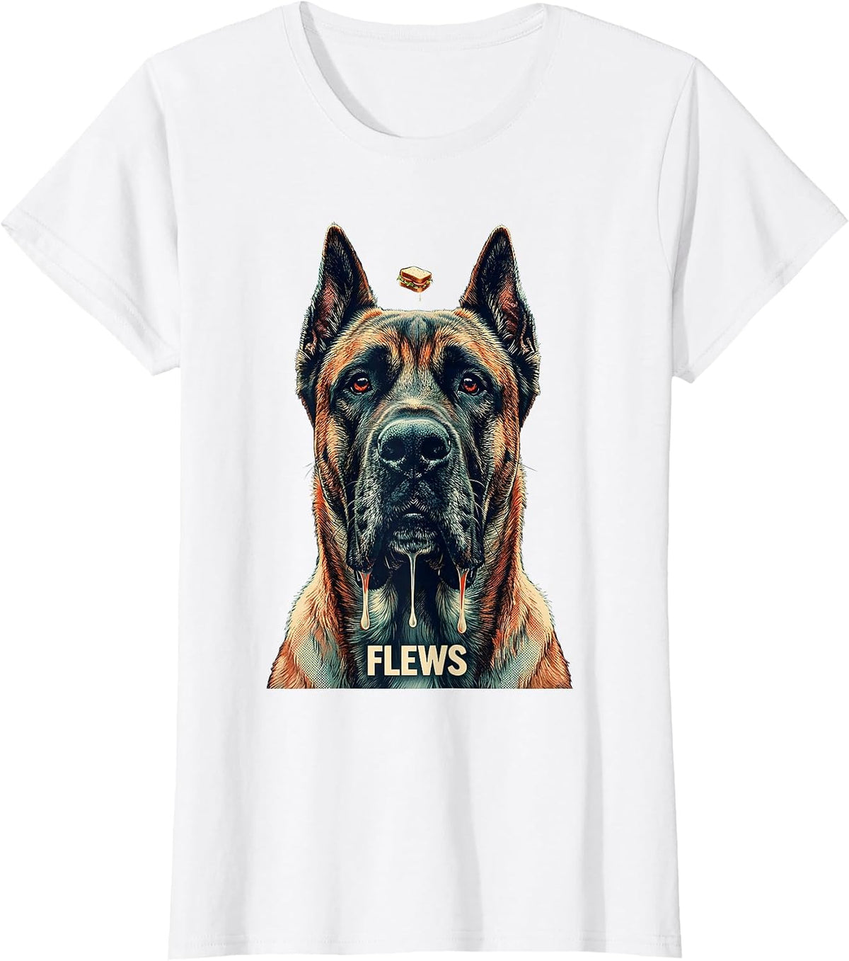 Women's FLEWS Funny Great Dane Jowls Drool Dog Mom Dog Dad Gift T-Shirt - White