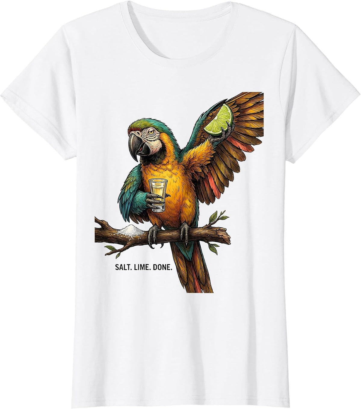 Women's Salt. Lime. Done. Funny Tequila Parrot Drinking Humor T-Shirt - White