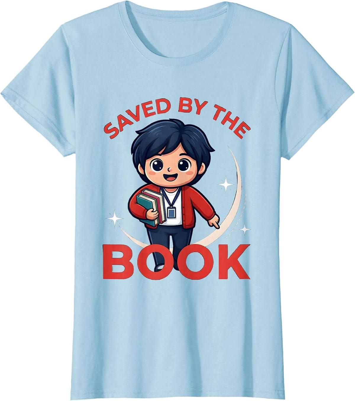 SAVED BY THE BOOK Funny School Librarian Teacher Gift T-Shirt - Baby Blue