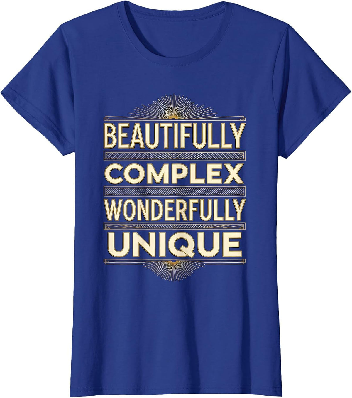 Women's Beautifully Complex Wonderfully Unique Autism Design T-Shirt - Royal Blue