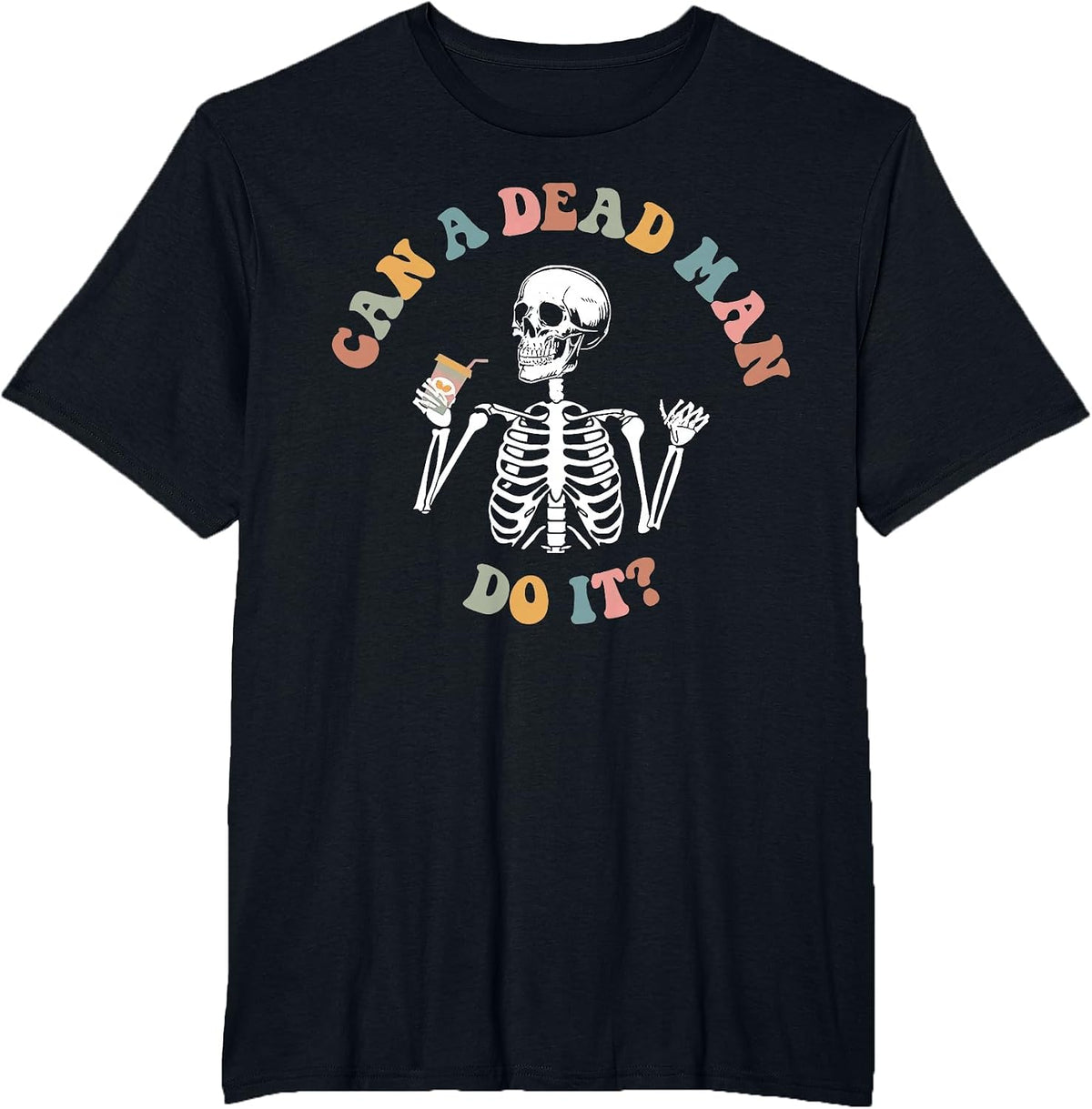 Can A Dead Man Do It Funny Skeleton ABA Behavior Analyst T-Shirt - Black